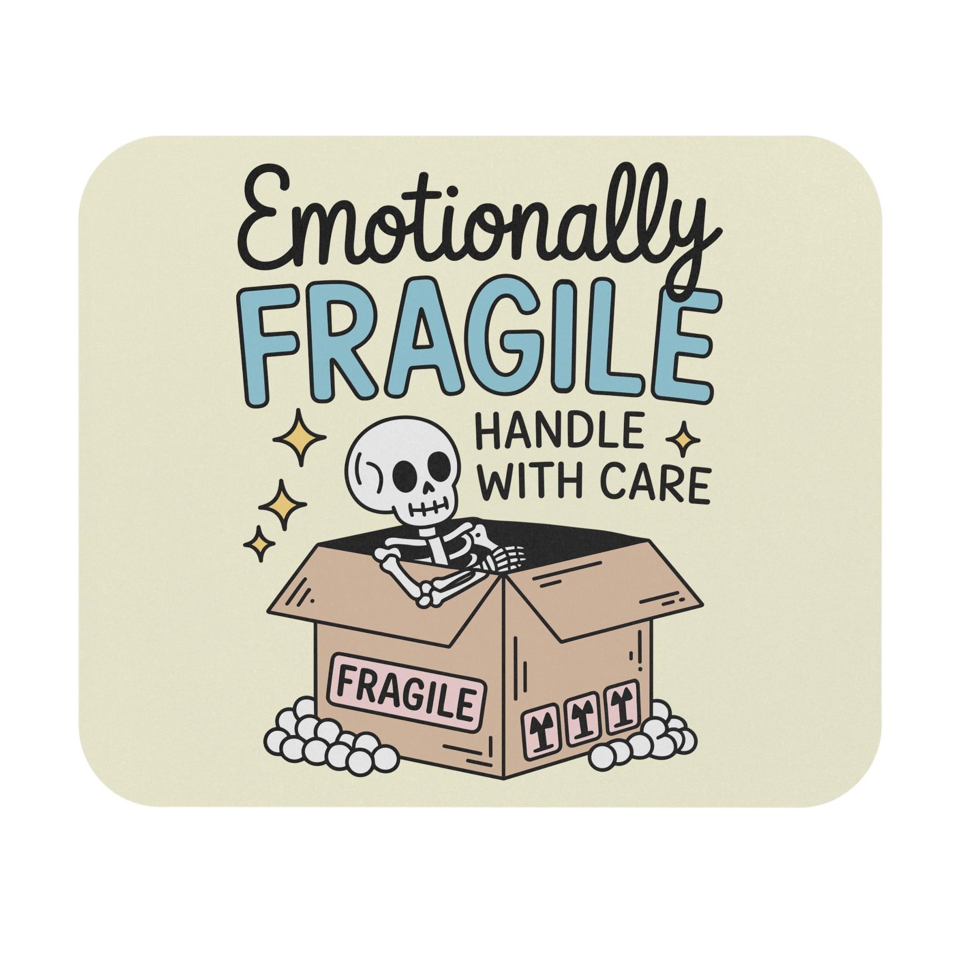 Funny Emotionally Fragile Mouse Pad, Skeleton Humor Office Decor