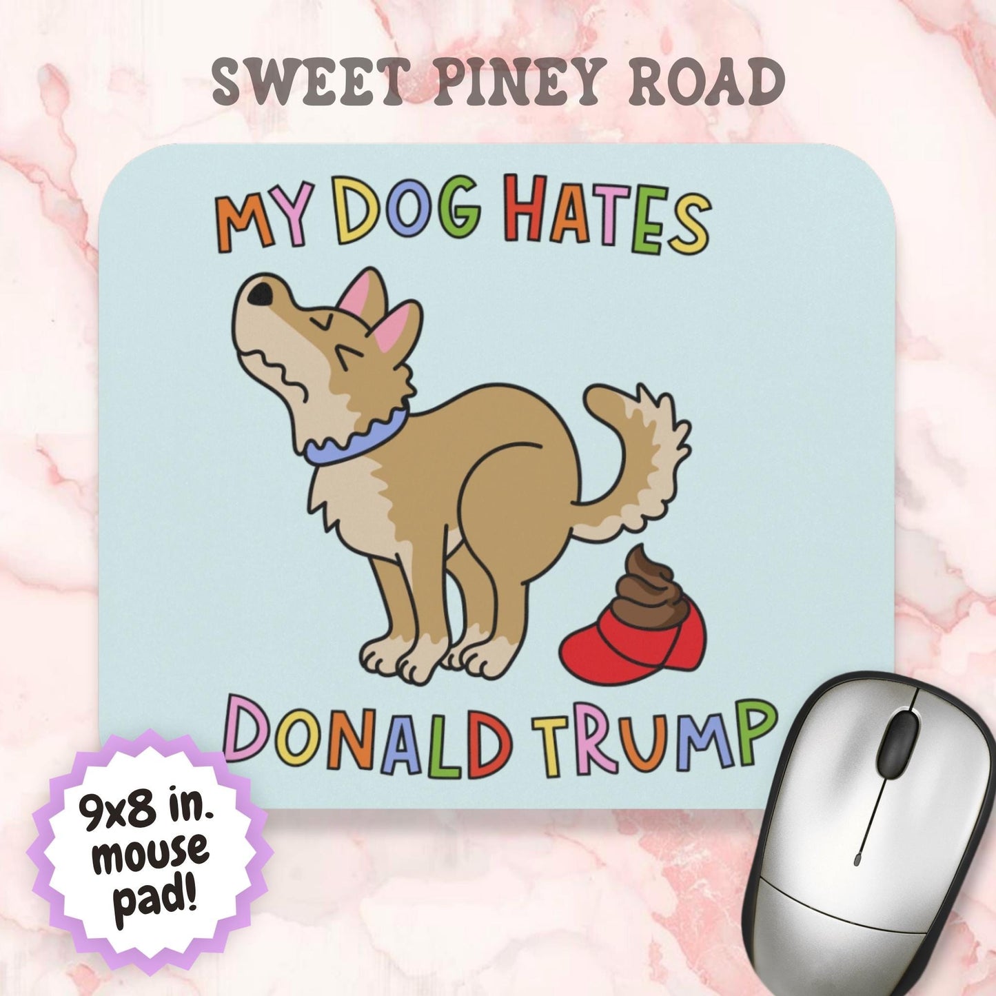 Funny My Dog Hates Donald Trump Mouse Pad, Cute FDT Office Decor