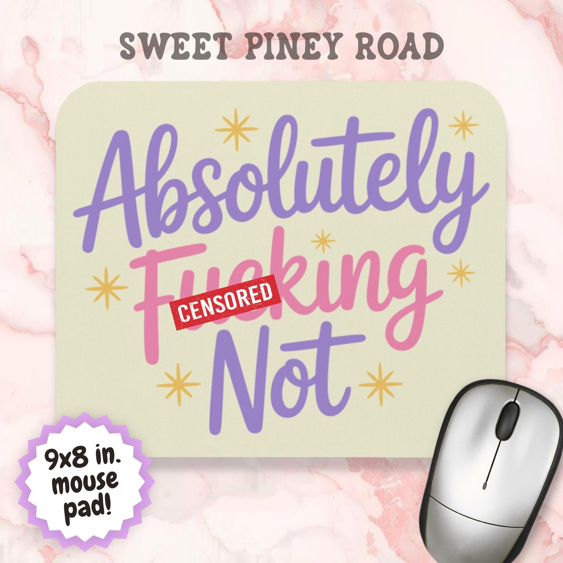 Absolutely F*cking Not Mouse Pad, Hilarious Snarky Office Humor