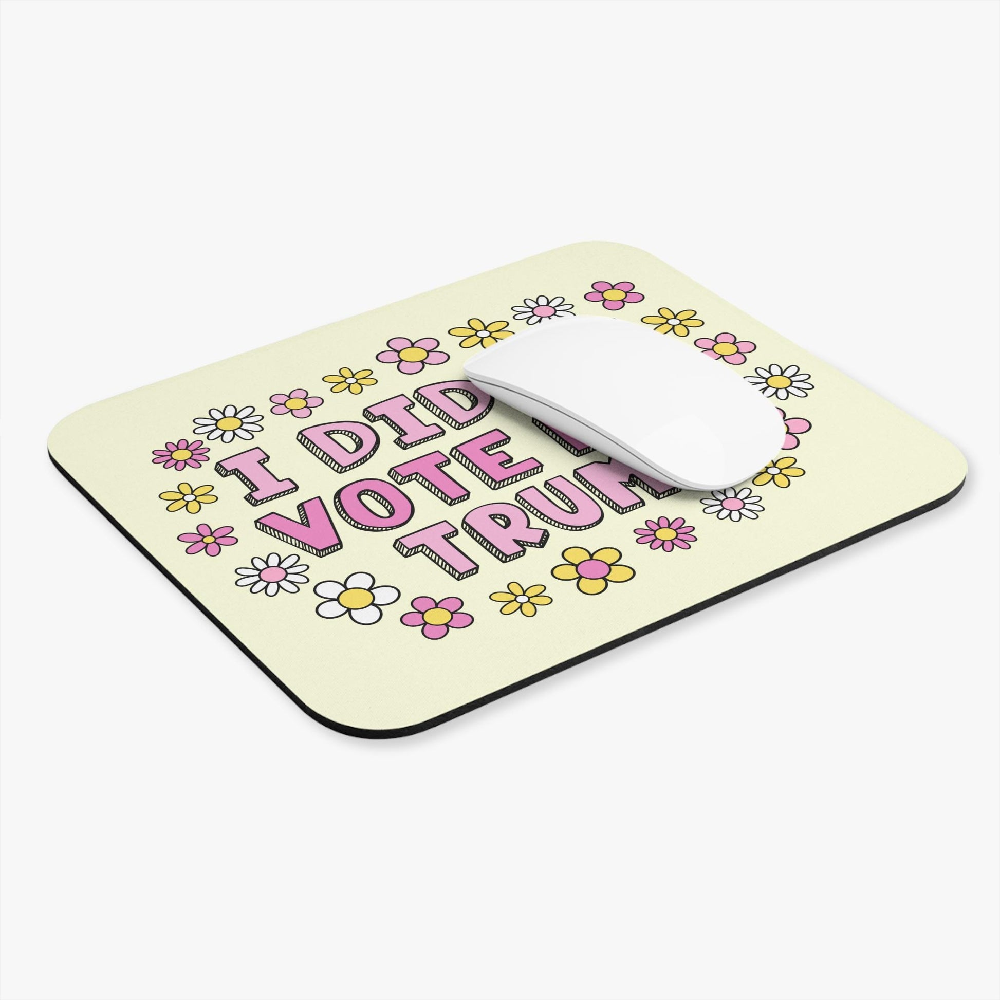 I Didn't Vote For Trump Mouse Pad, Anti-MAGA FDT Cute Office Gift For Liberal