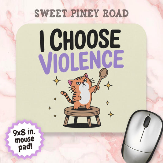 I Choose Violence Cat Mouse Pad, Hilarious Snarky Cat Lover Office Humor
