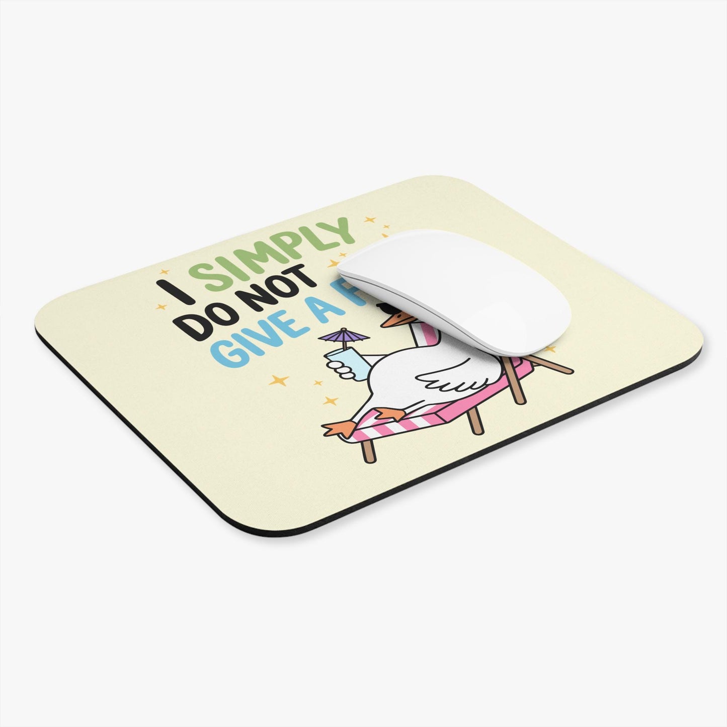 I Simply Do Not Give A F*ck Mouse Pad, Hilarious Snarky Silly Goose Office Humor