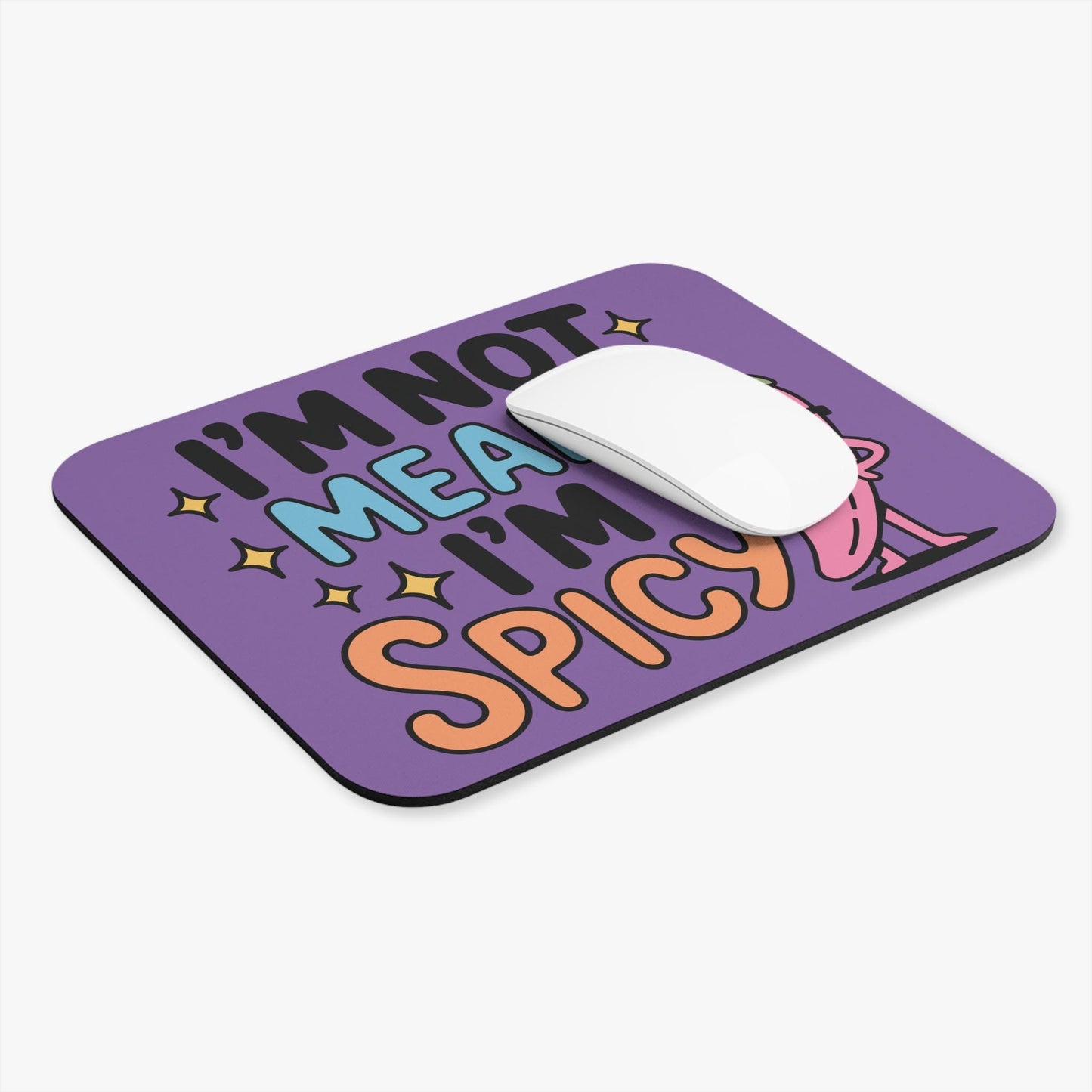 I'm Not Mean I'm Spicy Mouse Pad, Hilarious Snarky Office Humor