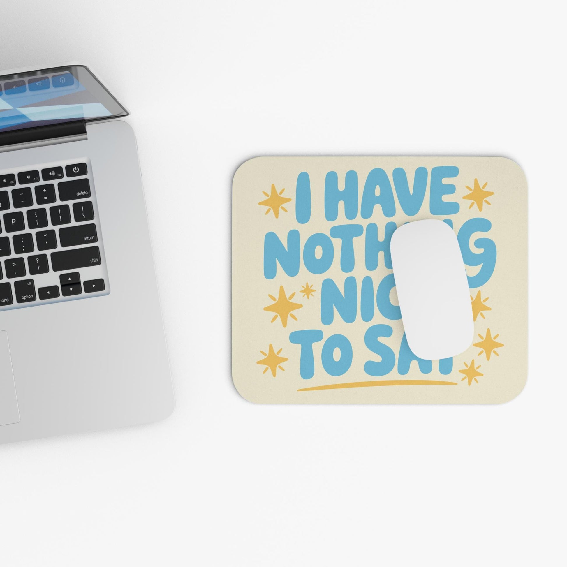 I Have Nothing Nice to Say Mouse Pad, Funny Sarcastic Desk Accessory, Office Humor Gift, Snarky Coworker Decor, Introvert Humor Gift