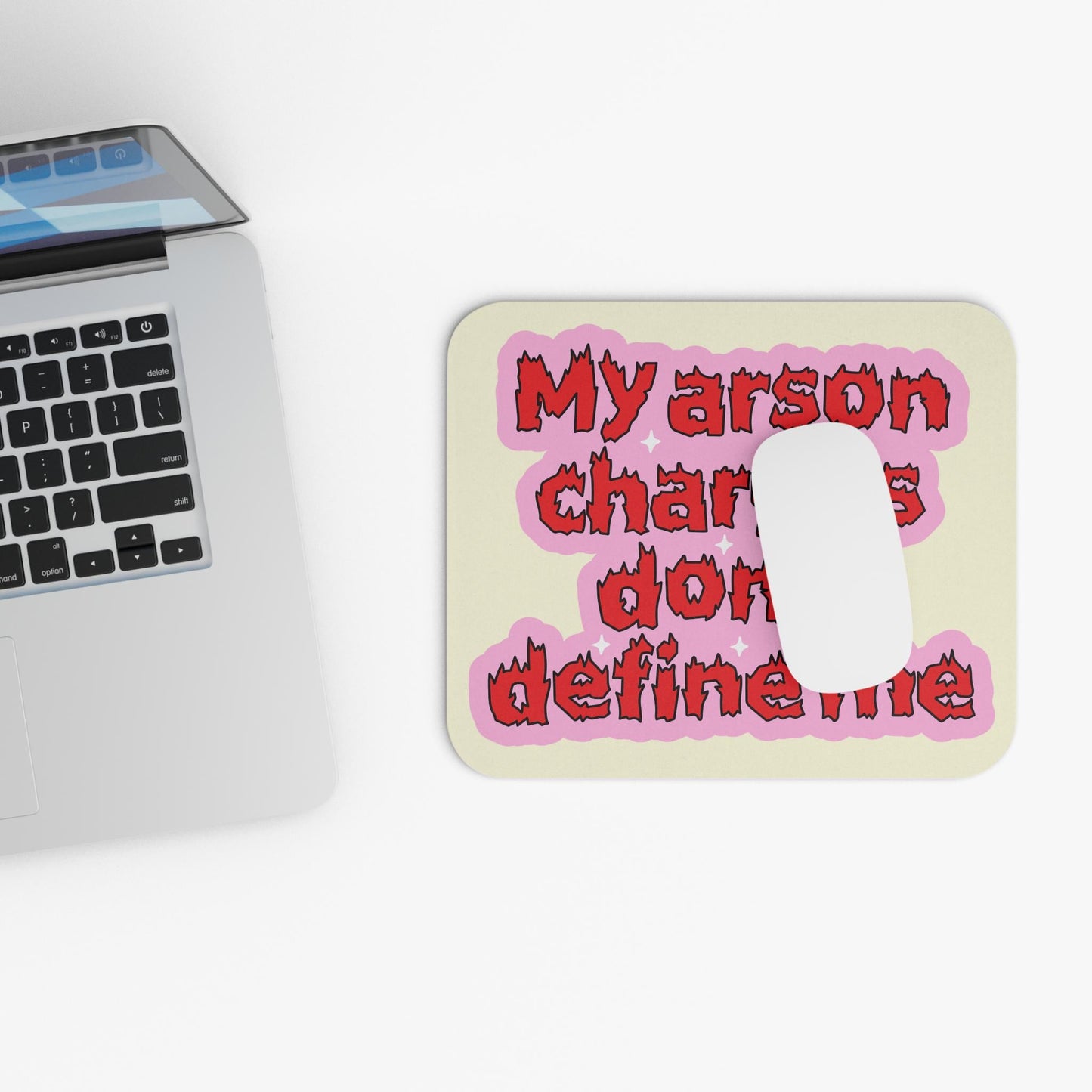 My Arson Charges Don't Define Me Mouse Pad, Funny Dark Humor Desk Accessory, Unhinged Humor Gift, Cursed Meme Mouse Pad