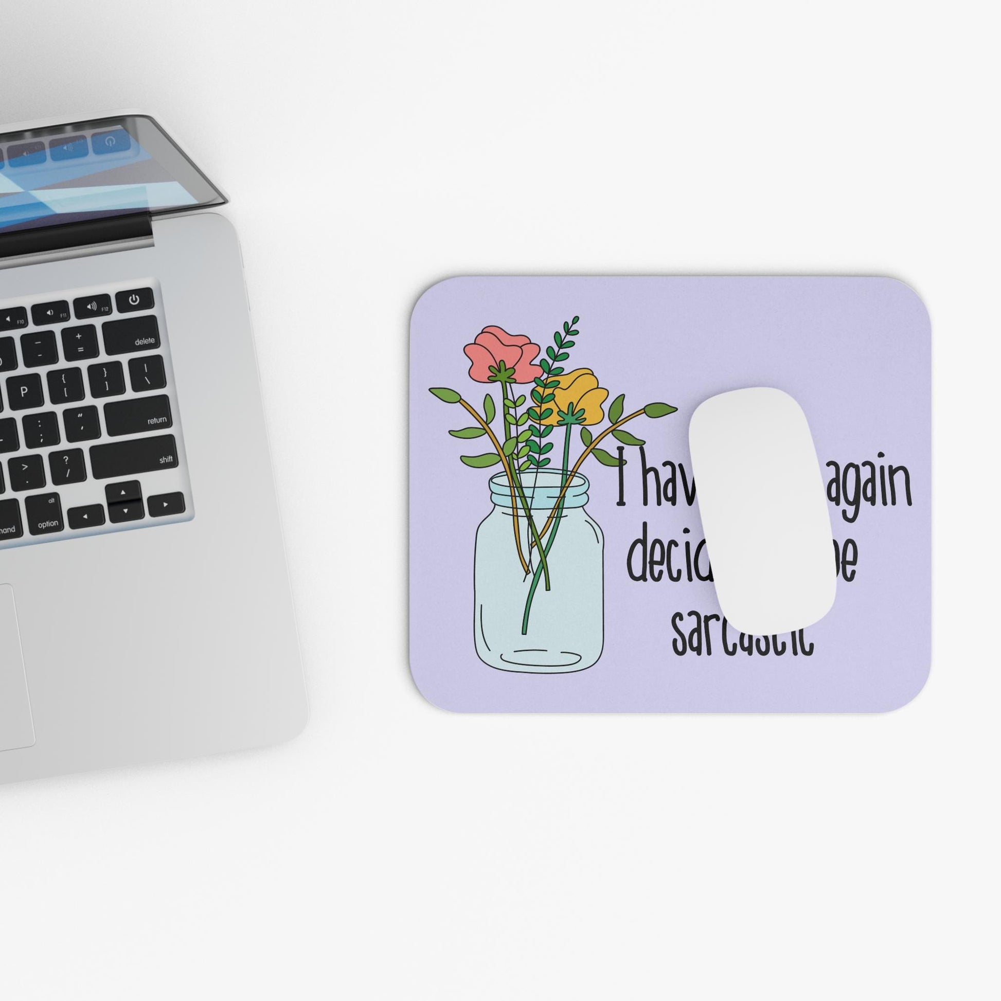I Have Once Again Decided to Be Sarcastic Mouse Pad, Funny Office Desk Accessory, Snarky Coworker Gift, Sarcasm Humor Decor