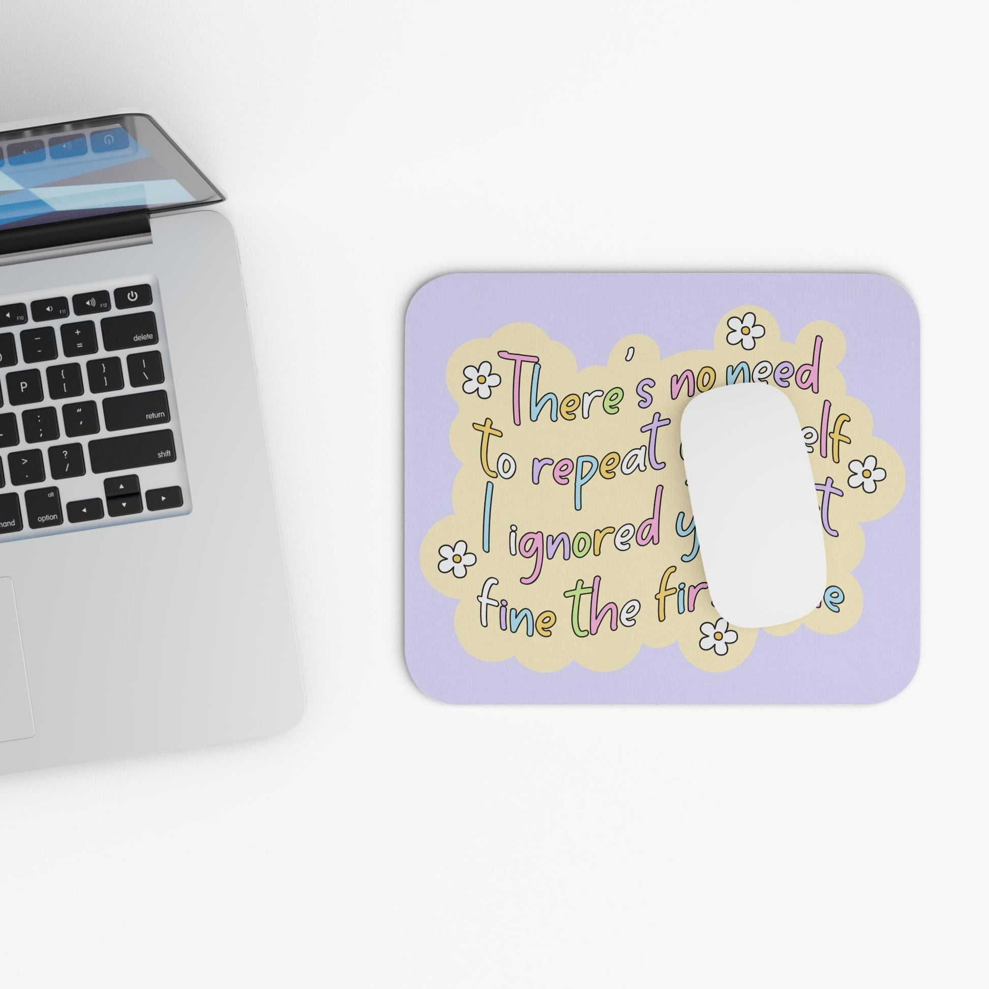 There's No Need to Repeat Yourself I Ignored You the First Time Mouse Pad, Funny Introvert Desk Accessory, Sarcastic Office Humor Gift
