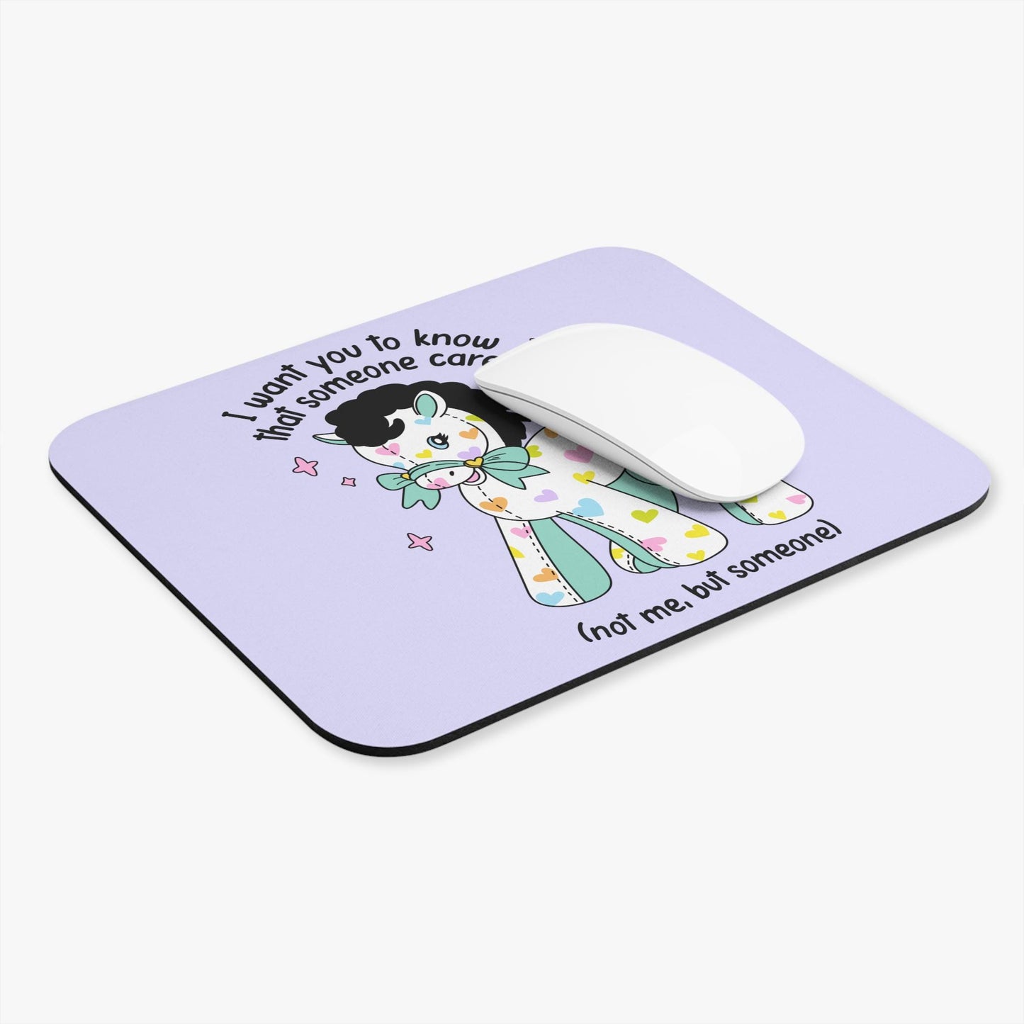 Someone Cares Not Me Mouse Pad, Funny Pony Desk Accessory, Sarcastic Friendship Gift, Cute Petty Humor Office Decor