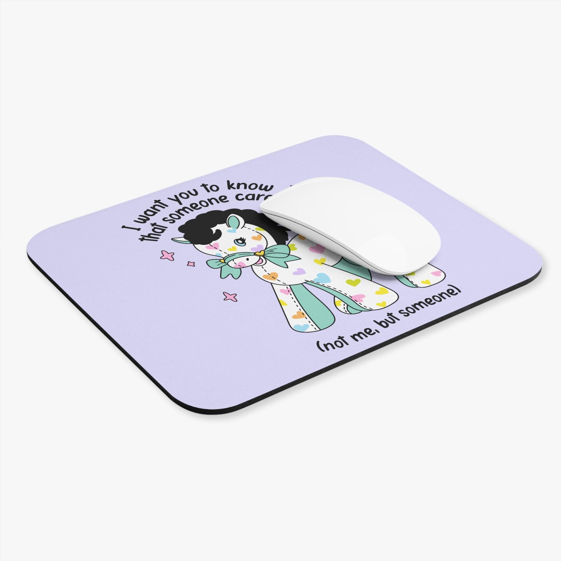 Someone Cares Not Me Mouse Pad, Funny Pony Desk Accessory, Sarcastic Friendship Gift, Cute Petty Humor Office Decor