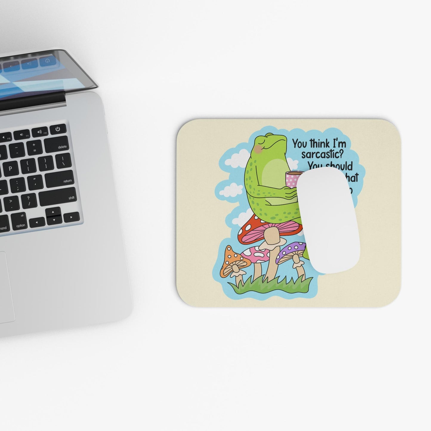 You Think I'm Sarcastic Mouse Pad, Funny Frog Desk Accessory, Introvert Humor Gift, Sarcastic Office Decor, Cottagecore Humor