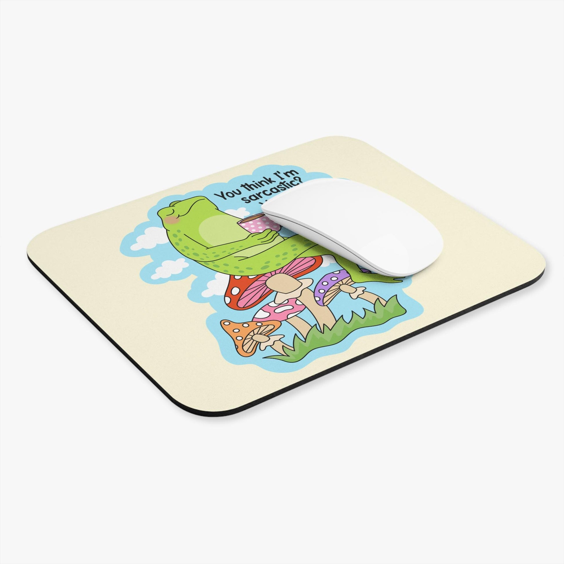 You Think I'm Sarcastic Mouse Pad, Funny Frog Desk Accessory, Introvert Humor Gift, Sarcastic Office Decor, Cottagecore Humor
