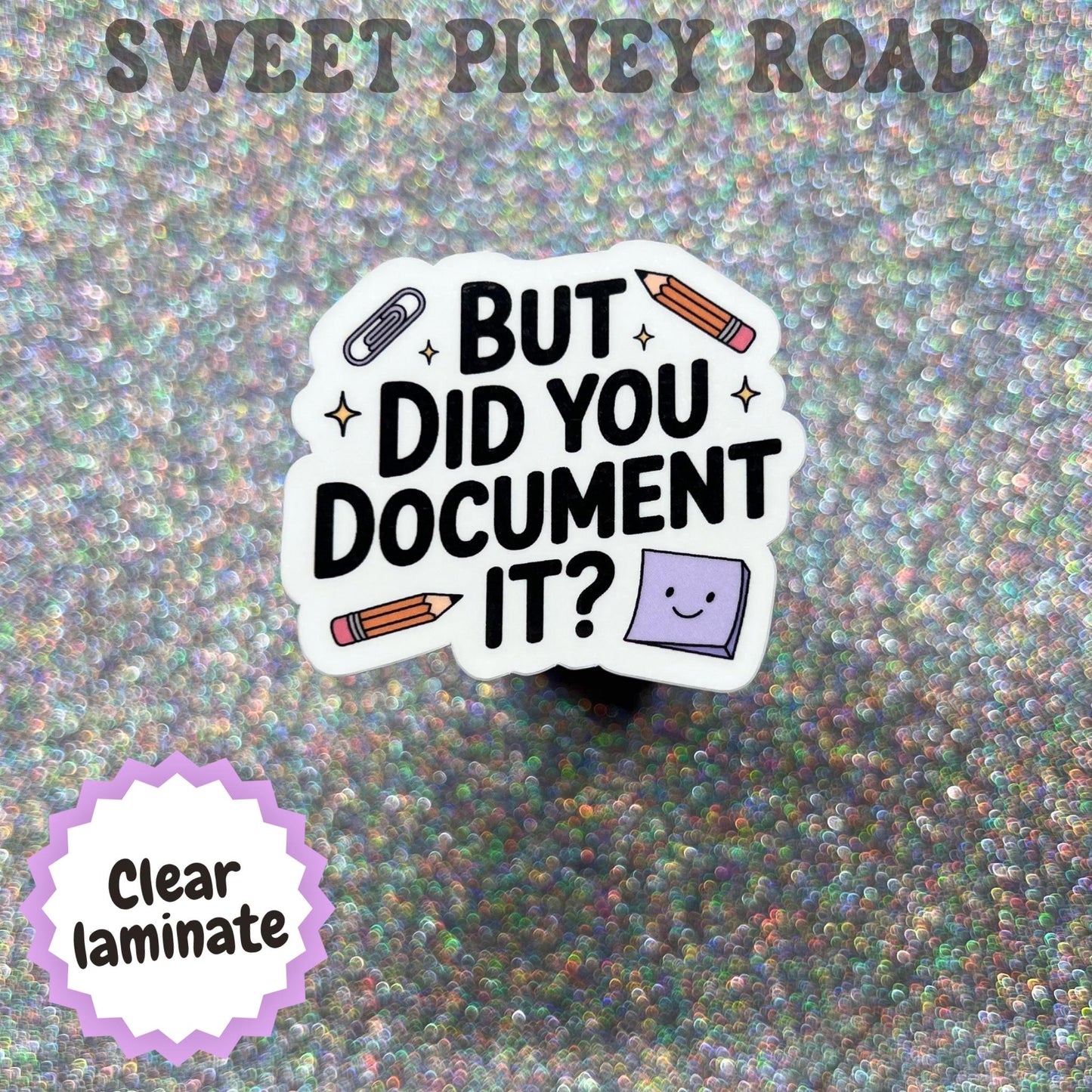 But Did You Document It Sticker, Funny IT Humor, Project Manager Gift, Sysadmin Meme, Tech Support Joke, Coworker Office Gift