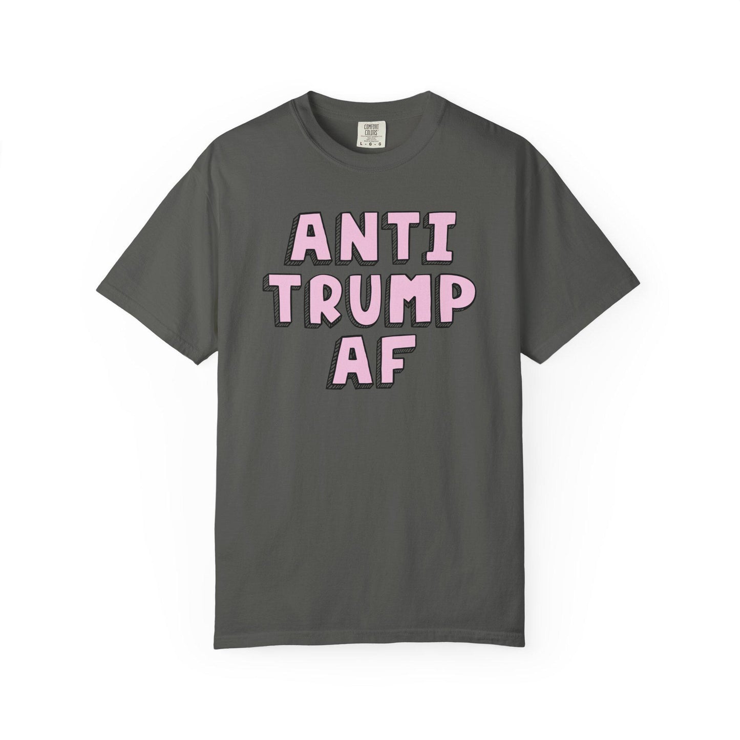 Anti Trump AF Shirt, Funny FDT Political Humor Tee, Anti MAGA Graphic T-Shirt, Liberal Protest Apparel