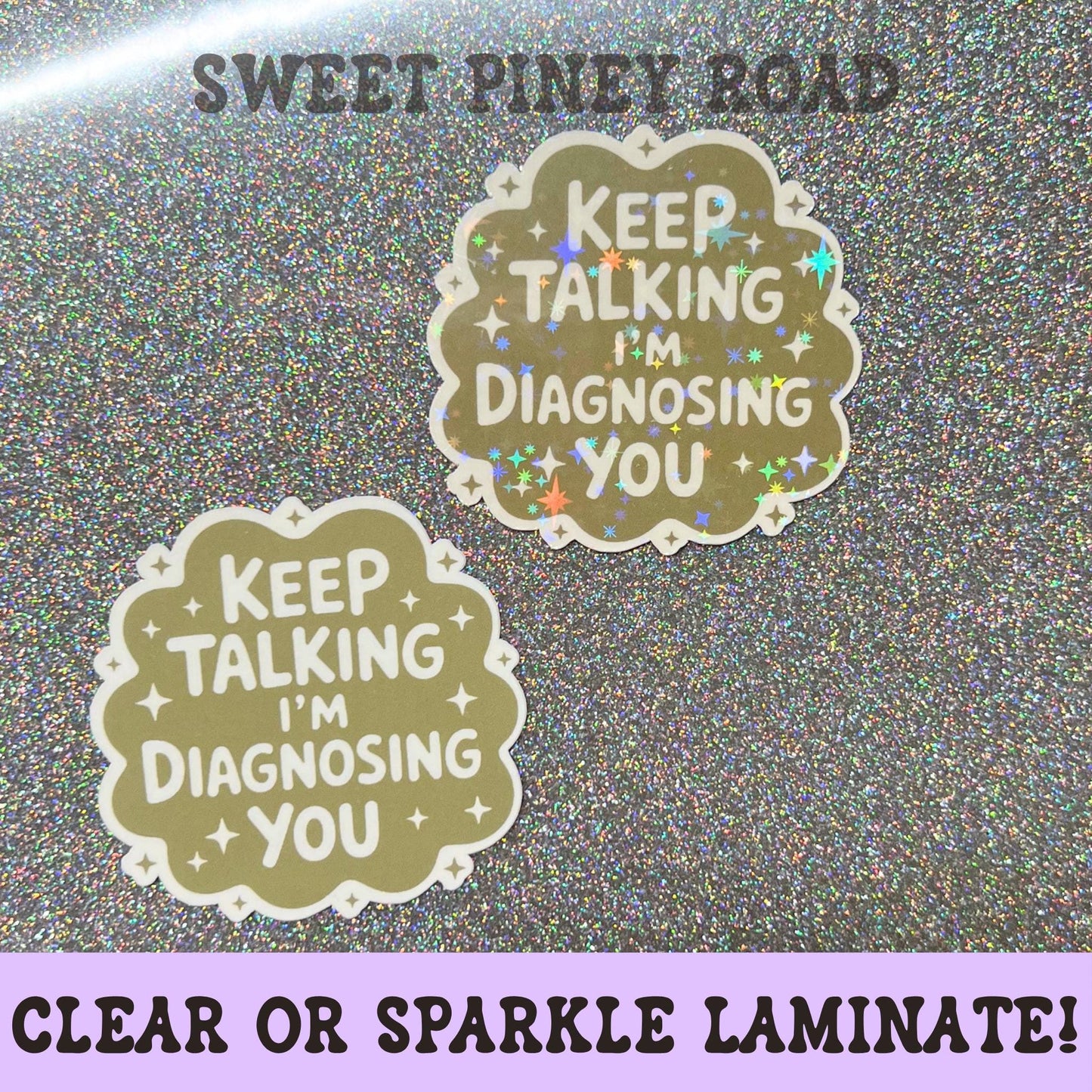 Funny I'm Diagnosing You Sticker, Snarky Mental Health Humor
