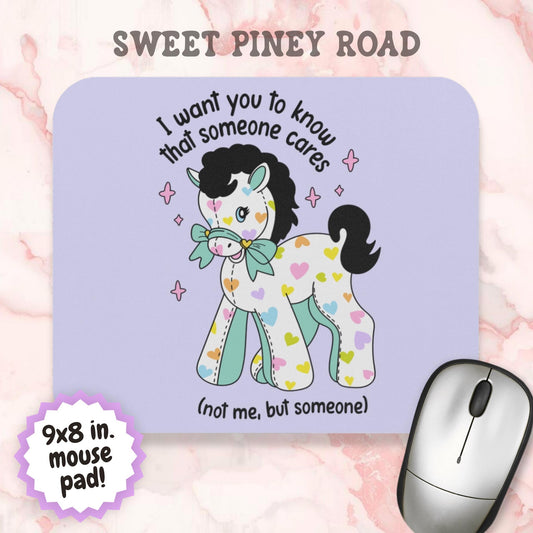 Someone Cares Not Me Mouse Pad, Funny Pony Desk Accessory, Sarcastic Friendship Gift, Cute Petty Humor Office Decor