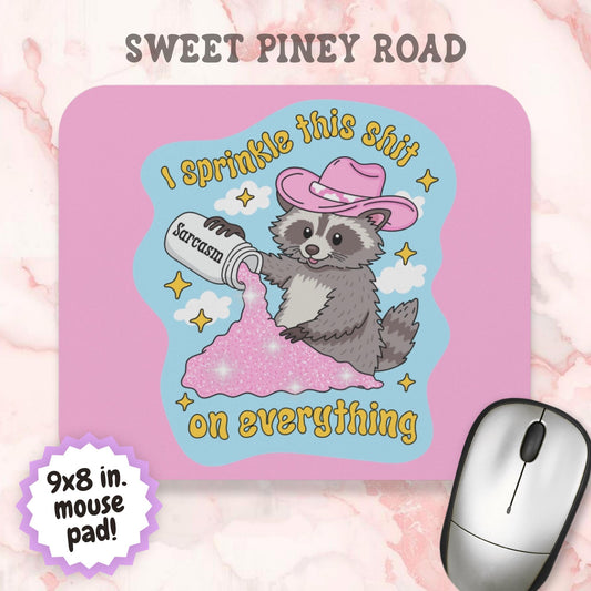 I Sprinkle This Sh*t On Everything Mouse Pad, Sarcasm Raccoon Desk Accessory, Funny Cowgirl Raccoon Gift, Snarky Office Decor