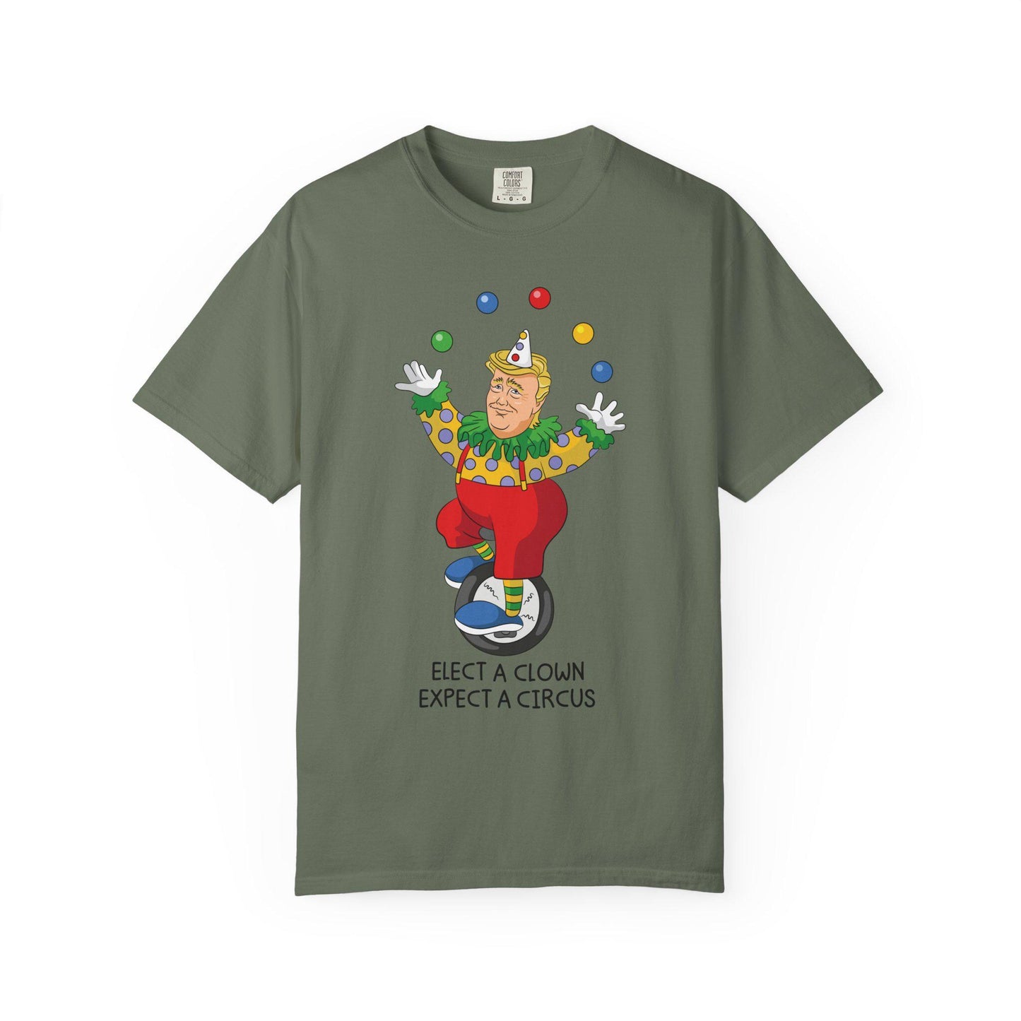 Elect A Clown Expect A Circus Shirt, Anti Trump Political Humor Tee, Funny FDT Political Satire Graphic T-Shirt