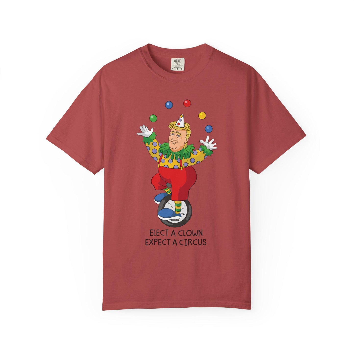 Elect A Clown Expect A Circus Shirt, Anti Trump Political Humor Tee, Funny FDT Political Satire Graphic T-Shirt