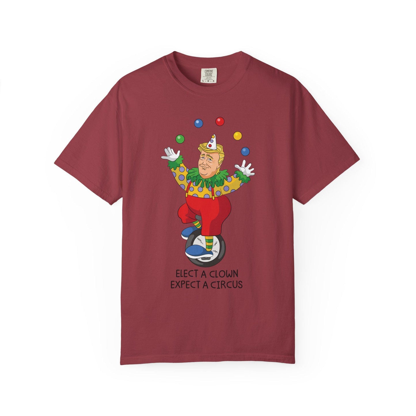 Elect A Clown Expect A Circus Shirt, Anti Trump Political Humor Tee, Funny FDT Political Satire Graphic T-Shirt