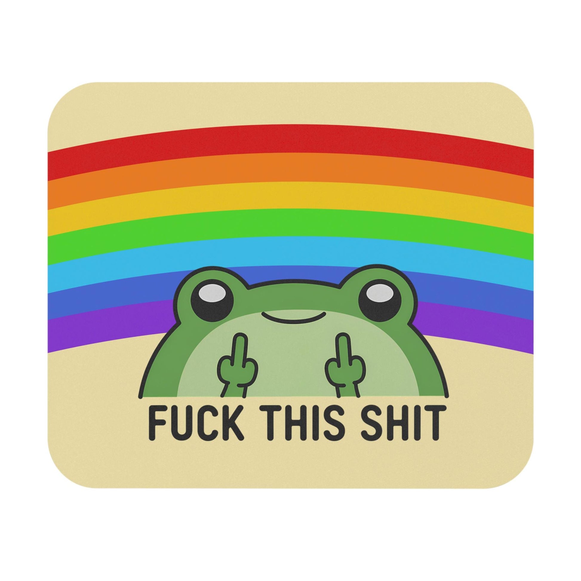 F*ck This Shit Frog Mouse Pad, Funny Office Desk Accessory, Sarcastic Frog Mousepad, Rainbow Workspace Decor, Cursed Humor Gift