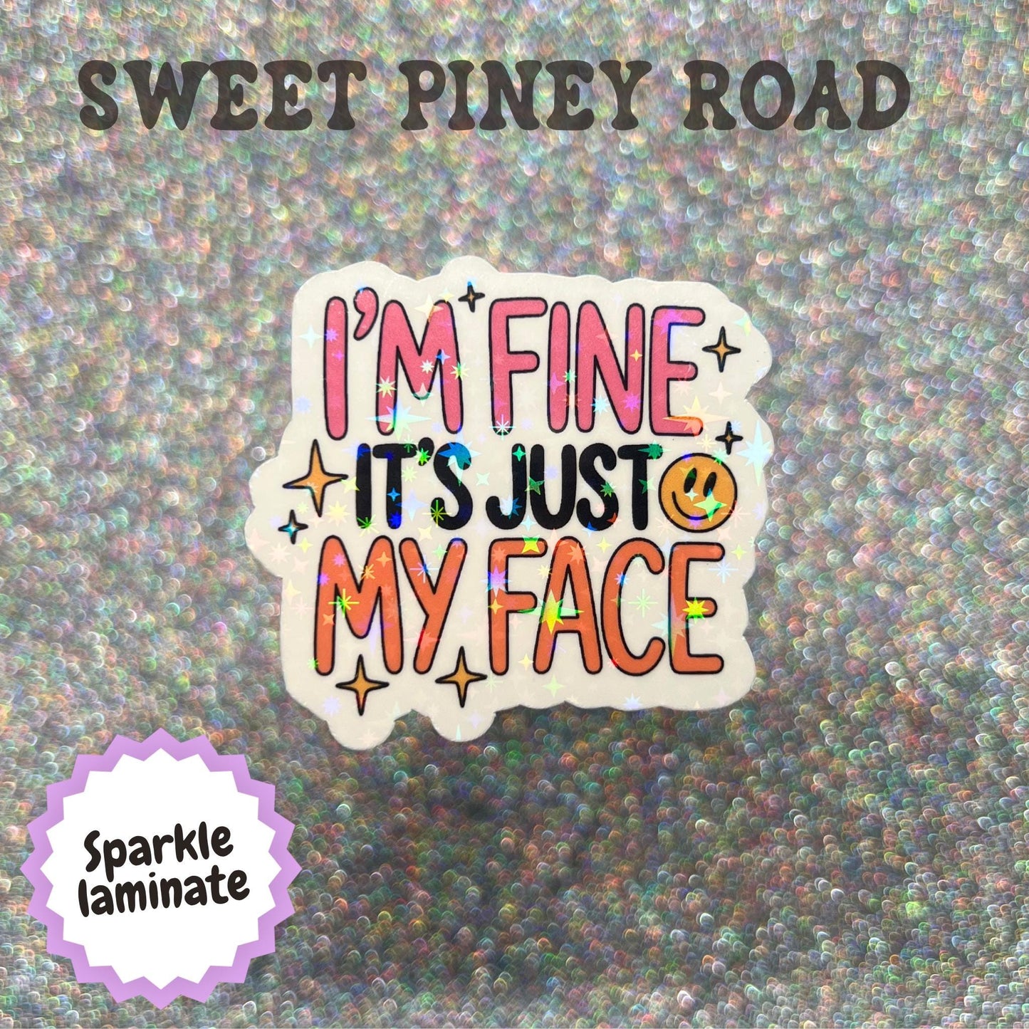 I'm Fine It's Just My Face Sticker, Introvert Humor Sticker, Resting Face Decal, Funny Coworker Gift, Sarcastic Office Sticker