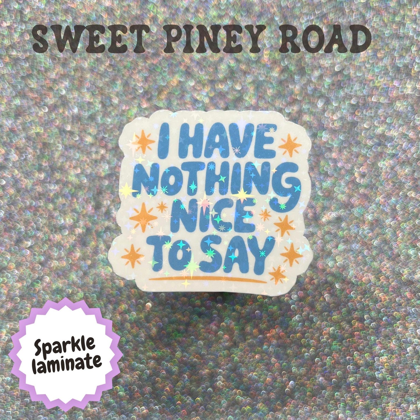 I Have Nothing Nice To Say Sticker, Sarcastic Humor Decal, Snarky Introvert Gift, Antisocial Sticker, Funny Coworker Gift