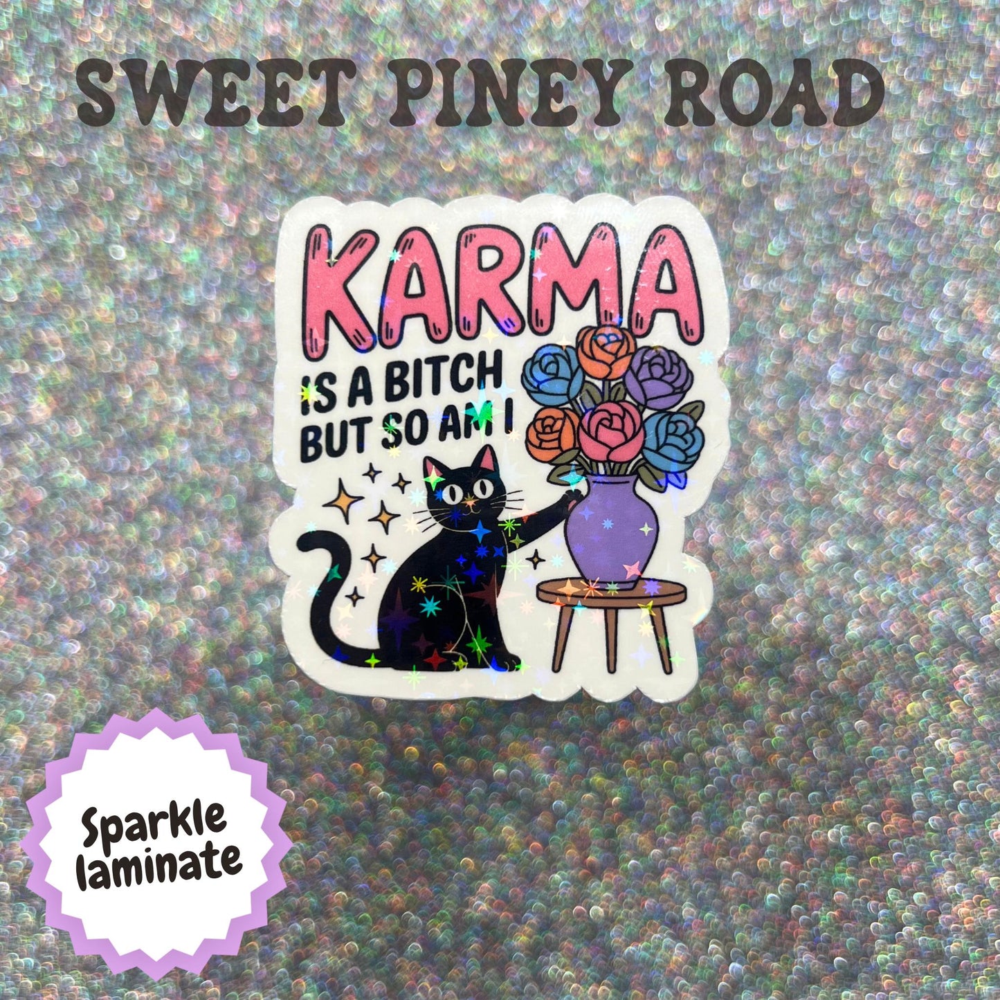Karma Is A Bitch But So Am I Sticker, Funny Black Cat Sticker, Sarcastic Cat Decal, Petty Humor Gift, Snarky Floral Cat