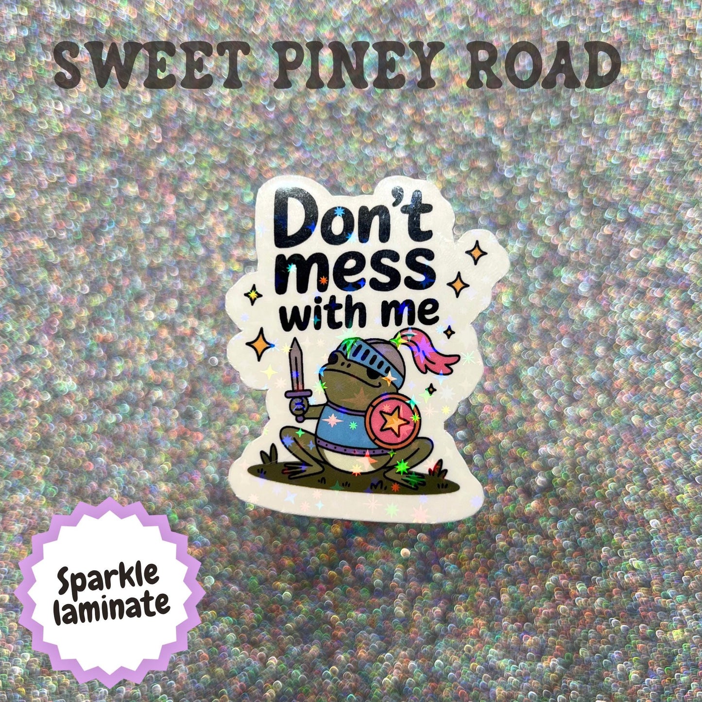 Don't Mess With Me Frog Sticker, Funny Knight Frog Decal, Cute Warrior Frog Sticker, Fantasy Frog Gift, Holographic Frog Laptop Sticker