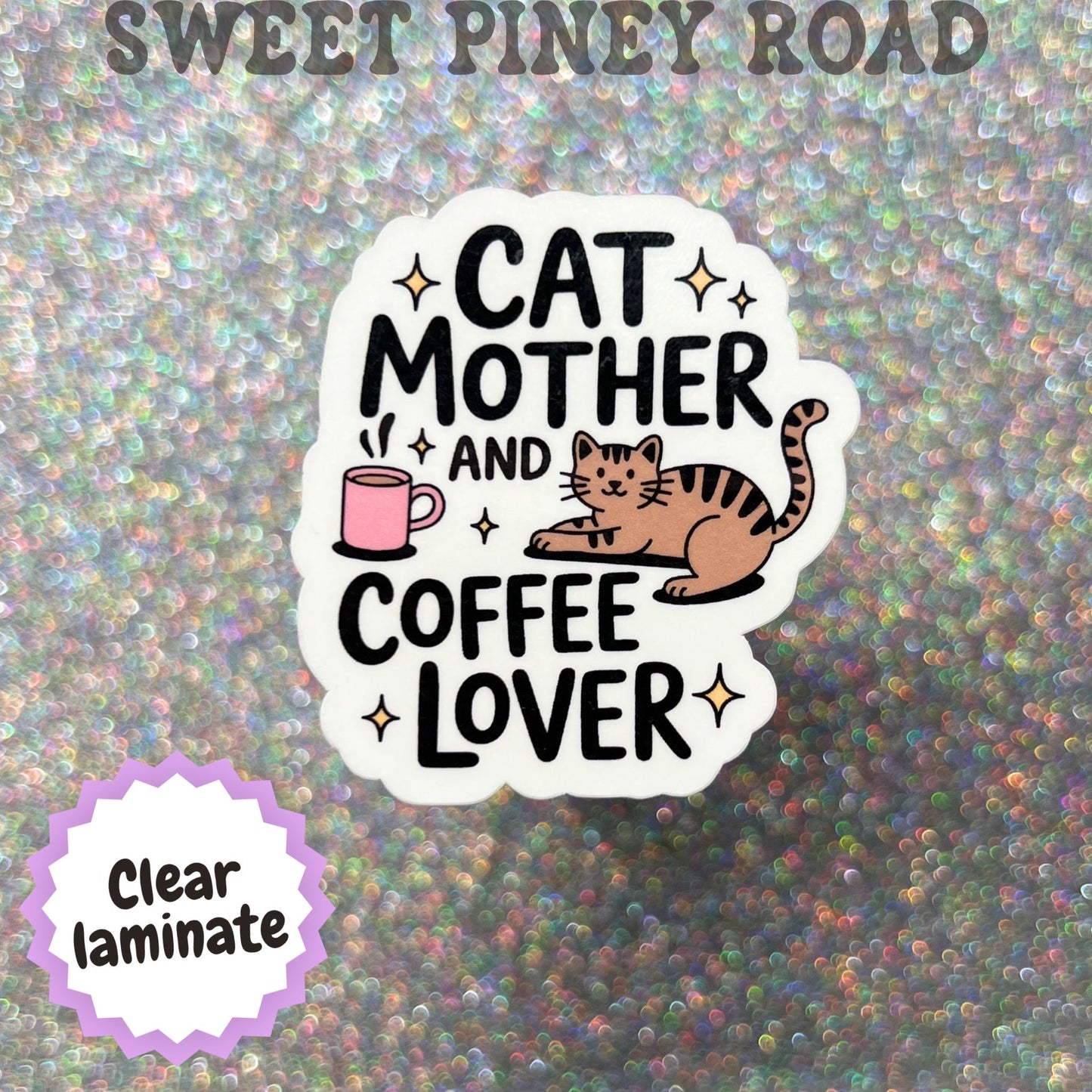 Cat Mother And Coffee Lover Sticker, Kitty Mom Decal, Coffee Lover Gift, Cat Lady Sticker, Cute Cat Lover Laptop Stickers