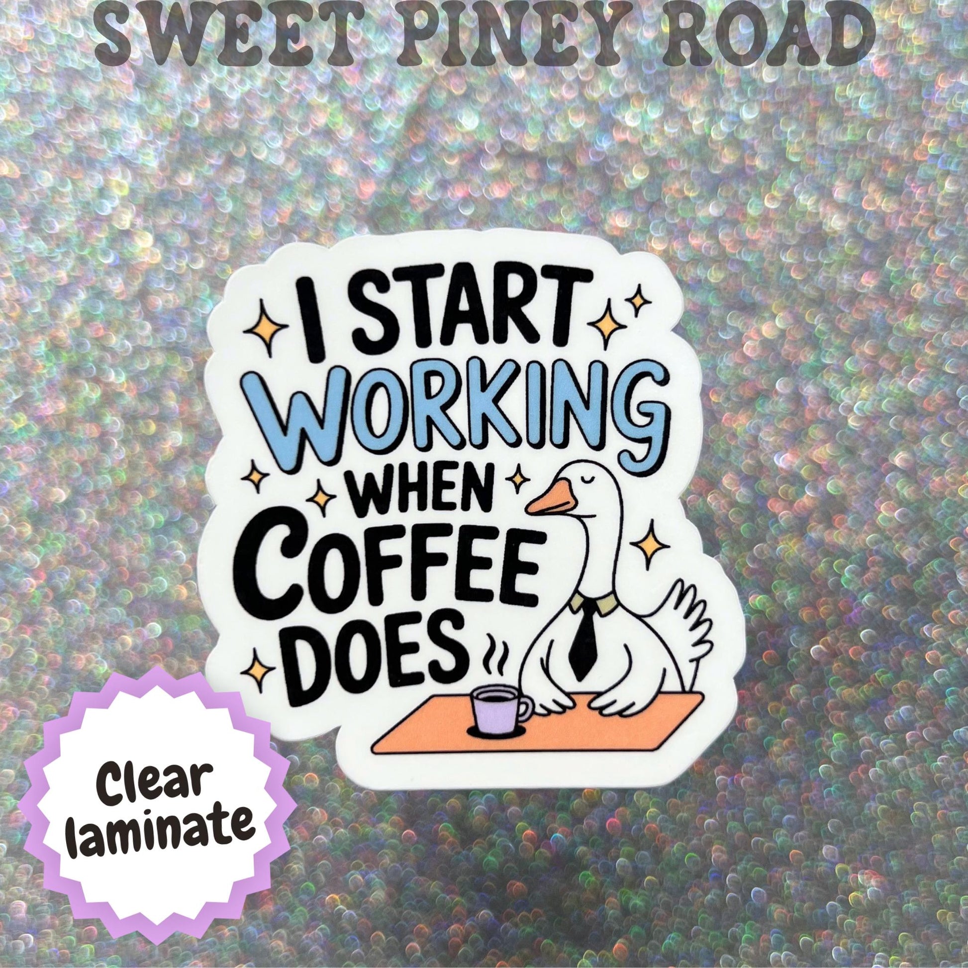 I Start Working When Coffee Does Sticker, Funny Goose Sticker, Office Humor Decal, Coffee Lover Gift, Coworker Sticker, Work From Home Humor