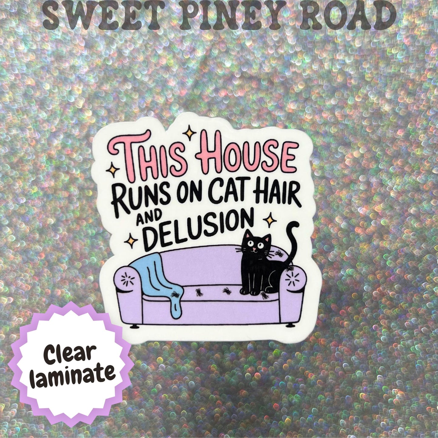 This House Runs On Cat Hair And Delusion Sticker, Funny Cat Lover Decal, Cat Mom Gift, Black Cat Sticker, Pet Owner Humor, Cat Parent Gift