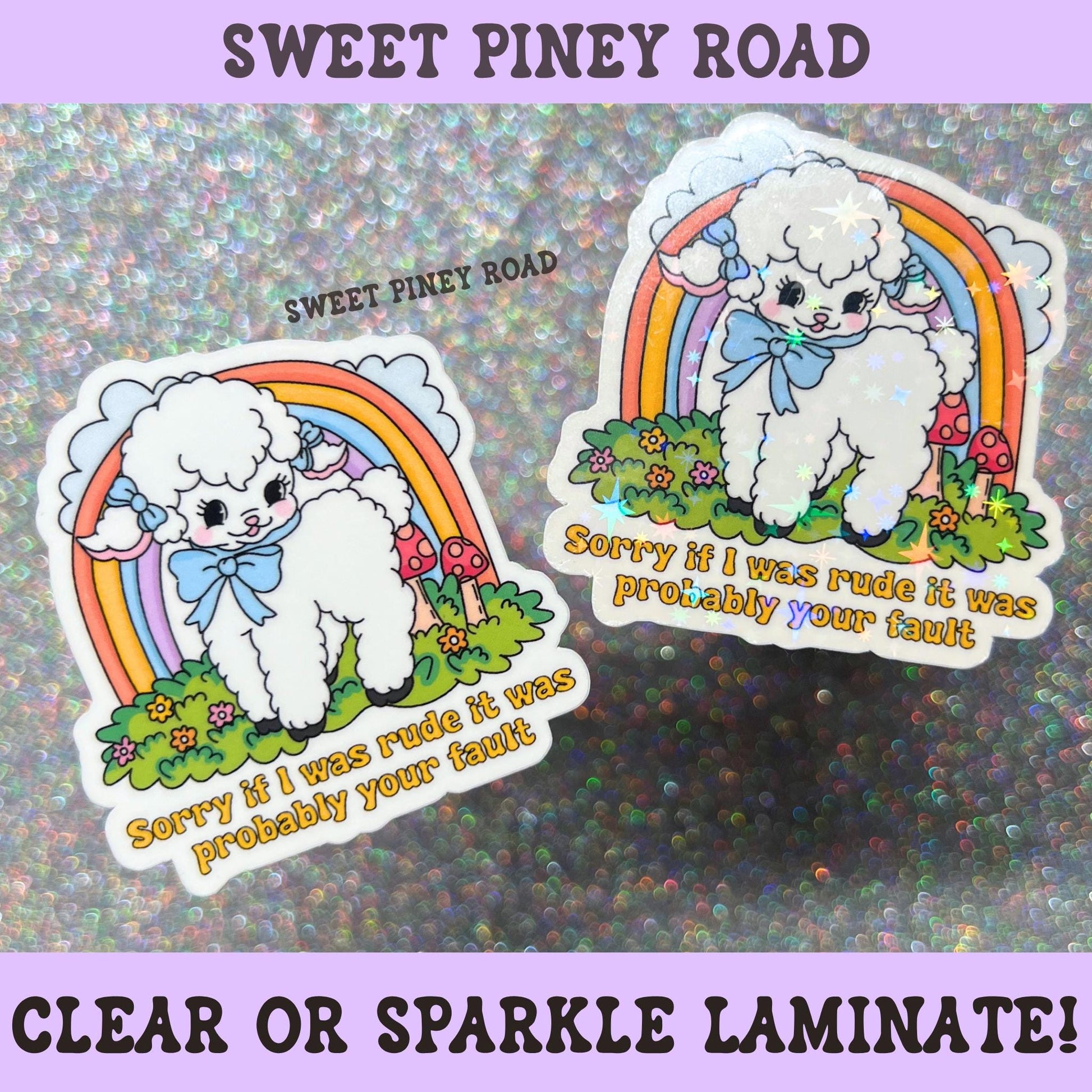 Cute lamb sticker featuring a fluffy white lamb with blue bows standing beneath a rainbow with the phrase Sorry If I Was Rude It Was Probably Your Fault.