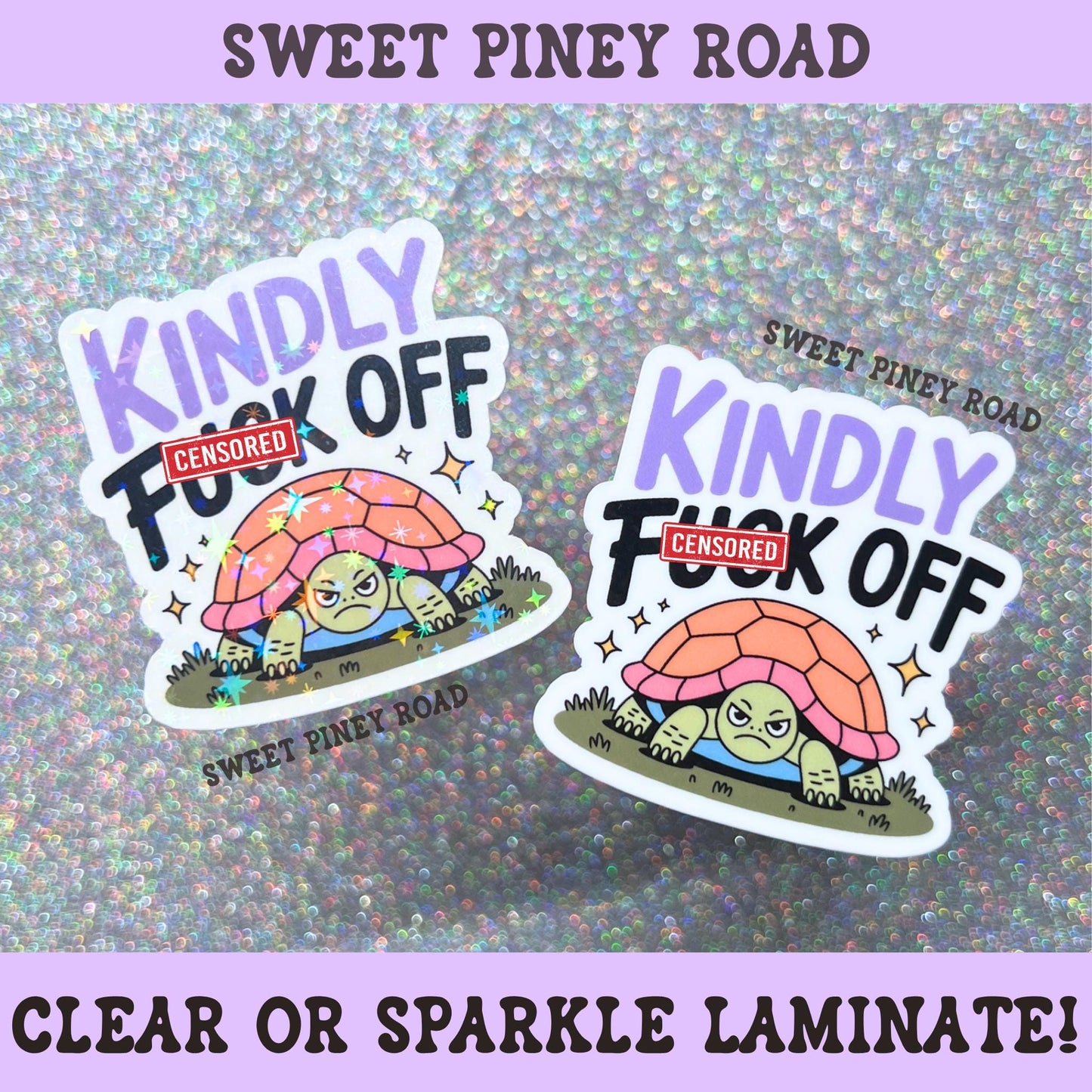 Cute grumpy turtle sticker featuring the phrase Kindly F*ck Off in purple and black lettering with decorative stars.
