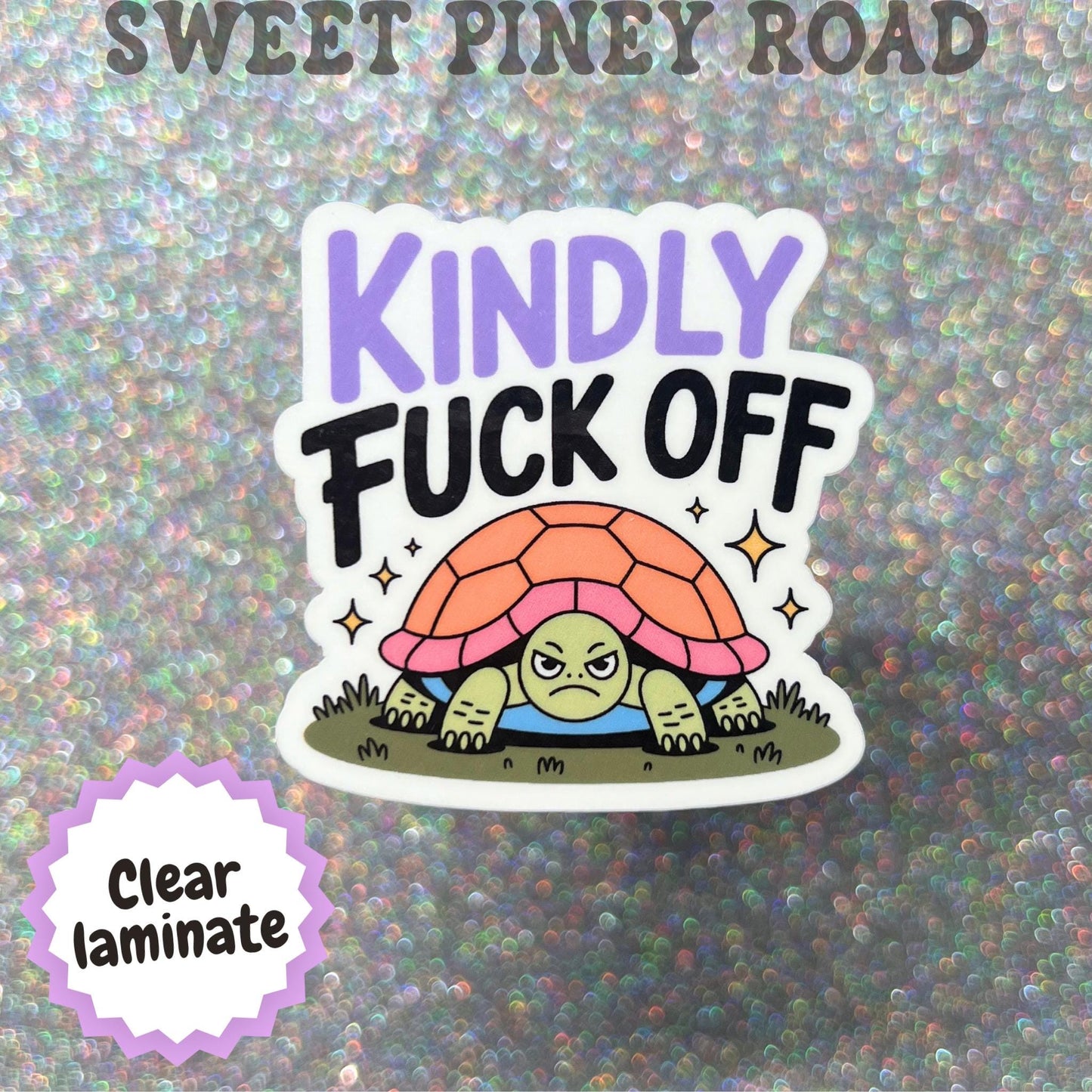 Kindly F*ck Off Sticker, Funny Grumpy Turtle Sarcastic Stickers, Cute But Rude Sticker, Snarky Introvert Humor Gift