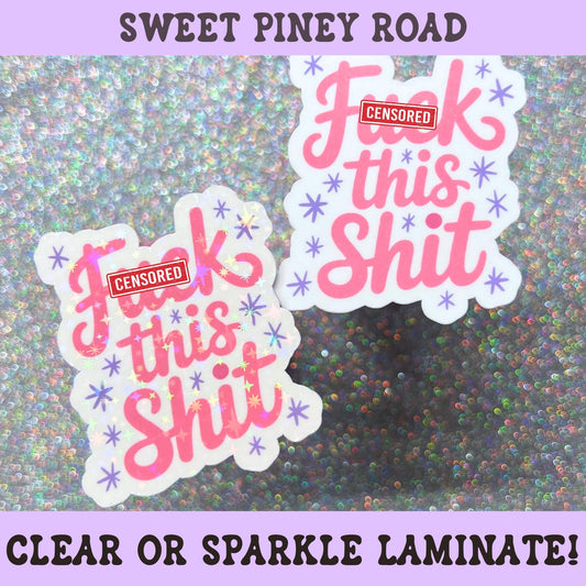Retro typography sticker featuring the phrase Fuck This Shit in pink script lettering with colorful star accents.