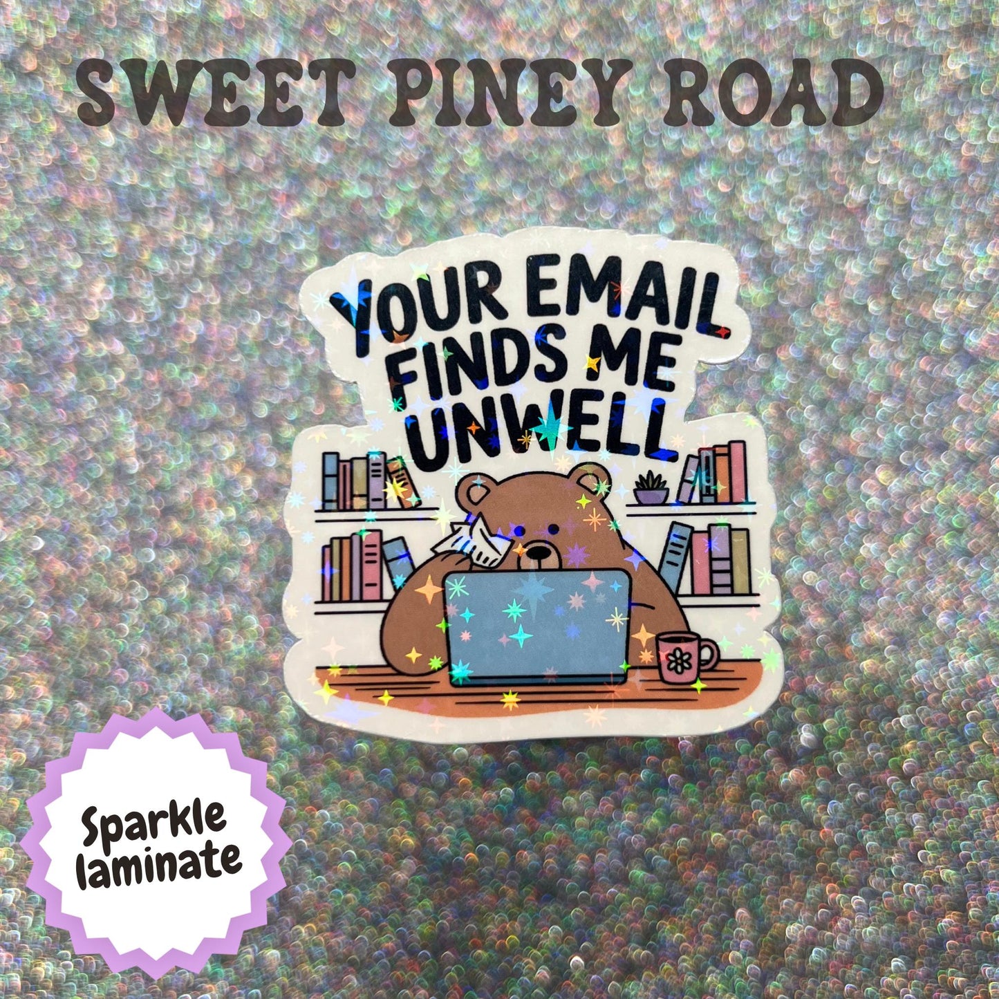Your Email Finds Me Unwell Sticker, Funny Office Humor Sticker, Coworker Gift, Corporate Life Meme, Work From Home Humor, Burnout Sticker