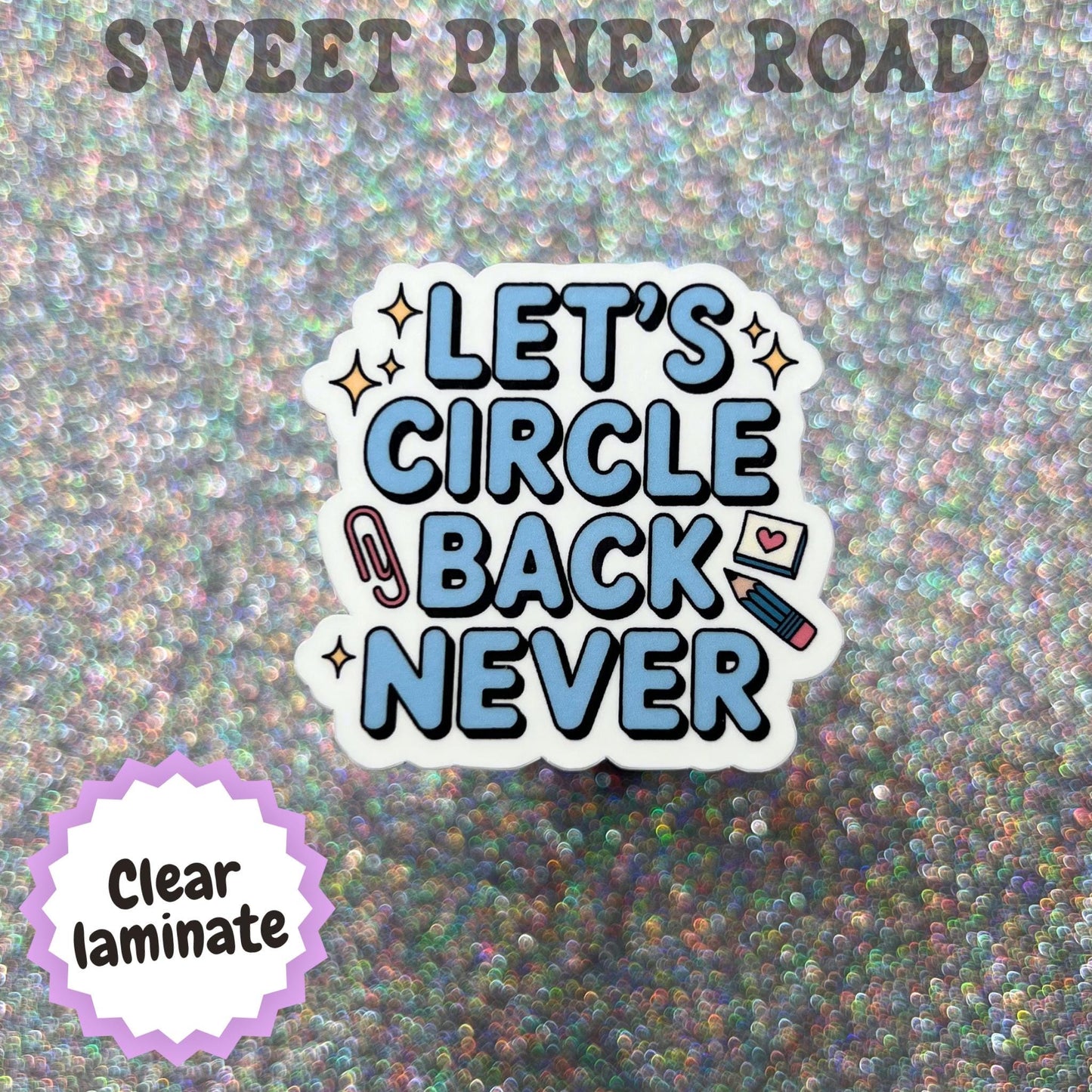 Let's Circle Back Never Sticker, Funny Office Humor Sticker, Corporate Buzzword Meme, Coworker Gift, Remote Work Humor, Meeting Joke Sticker