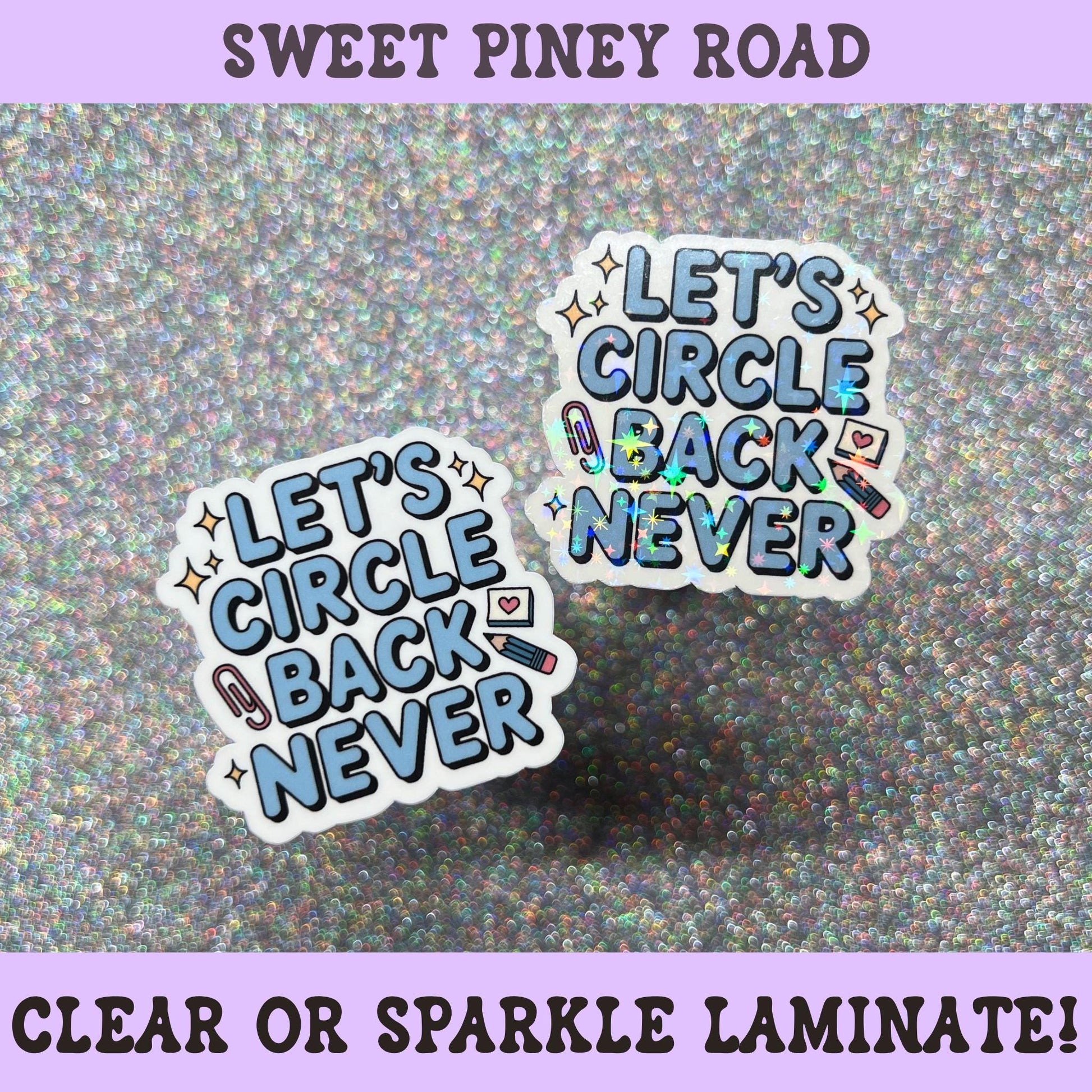 Funny office humor sticker featuring the phrase "Let's Circle Back Never" with office-themed accents.