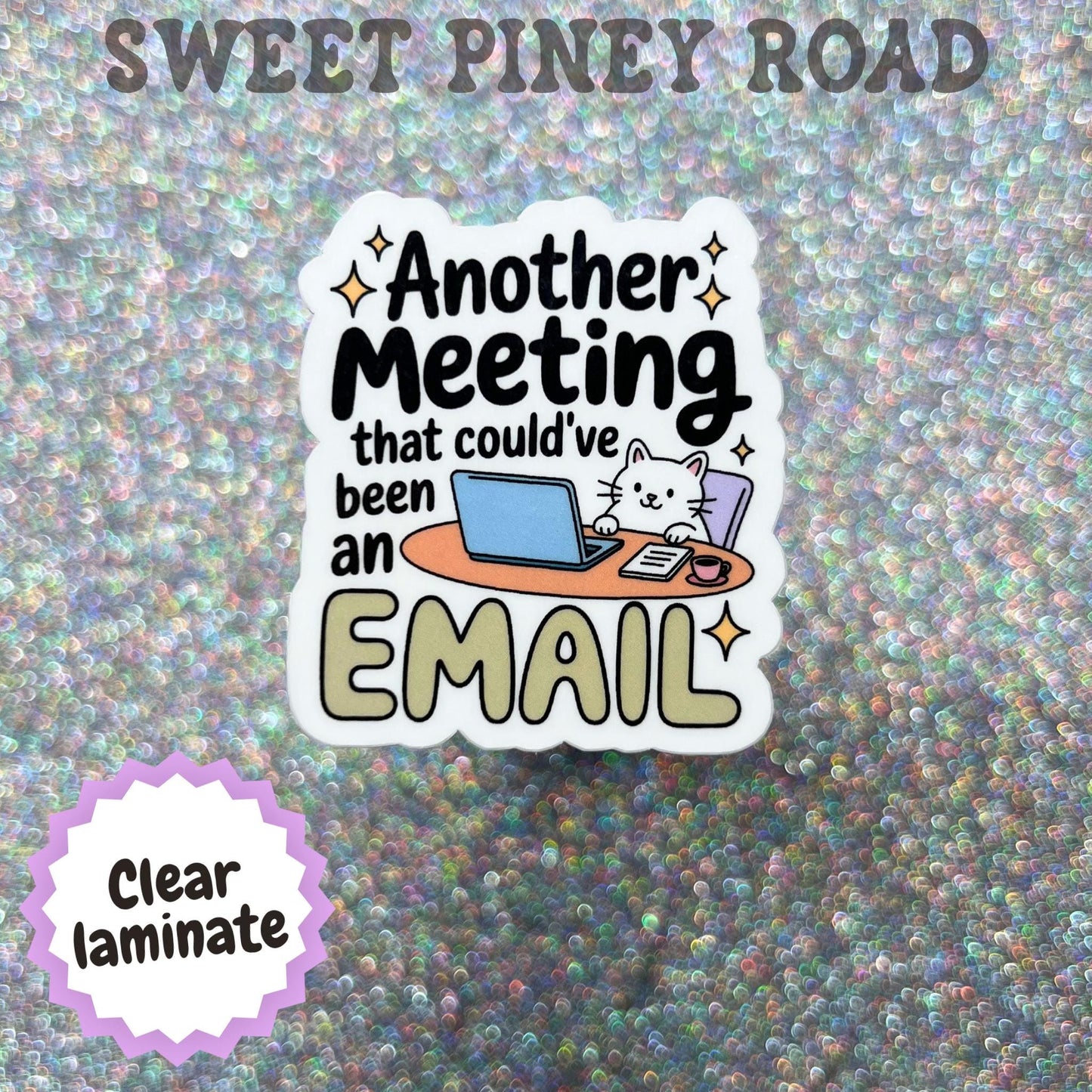 Another Meeting That Could've Been An Email Sticker, Funny Office Humor Coworker Gift, Corporate Meme, Work Meeting Joke, Remote Work Humor