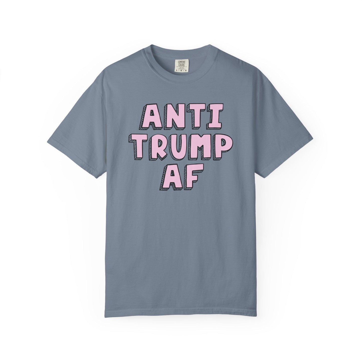 Anti Trump AF Shirt, Funny FDT Political Humor Tee, Anti MAGA Graphic T-Shirt, Liberal Protest Apparel