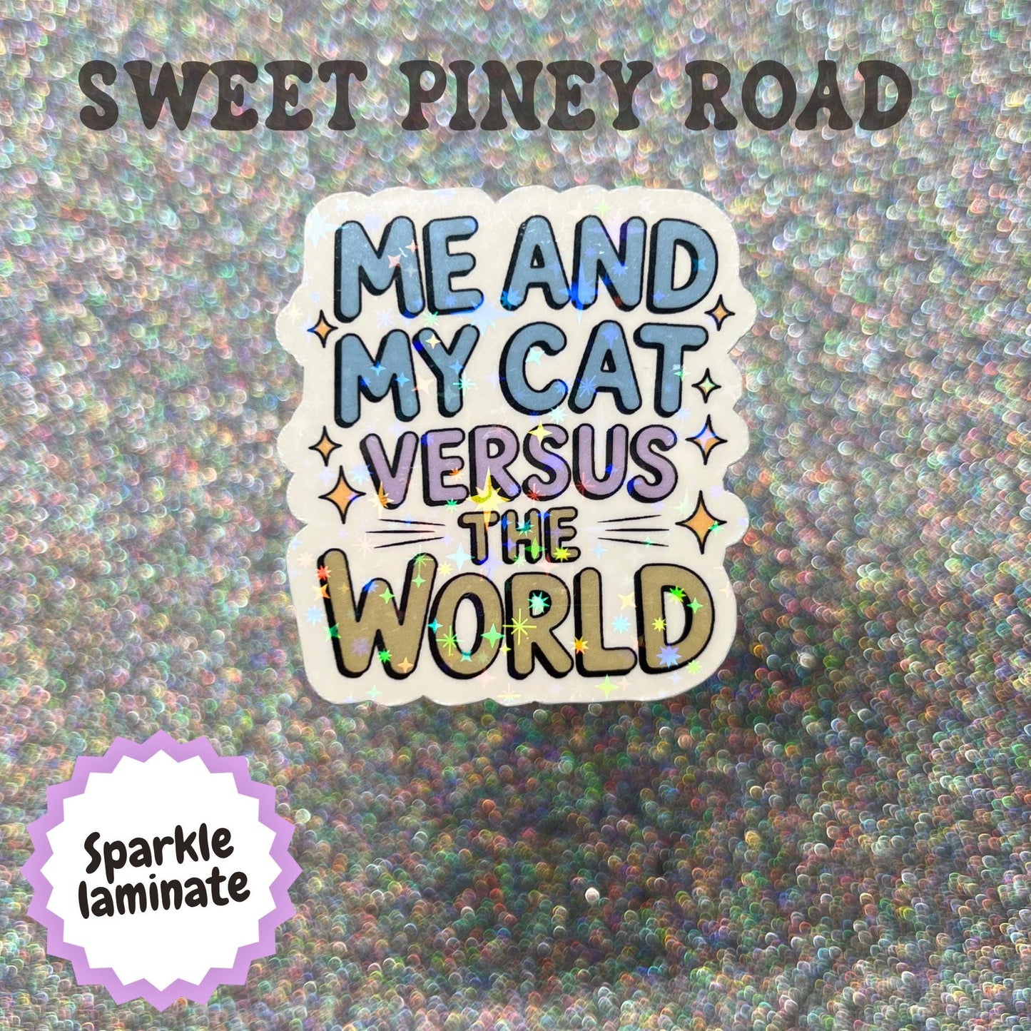Me and My Cat Versus The World Sticker, Cat Lover Gift, Cat Mom Humor, Funny Pet Parent Sticker, Cat Owner Meme