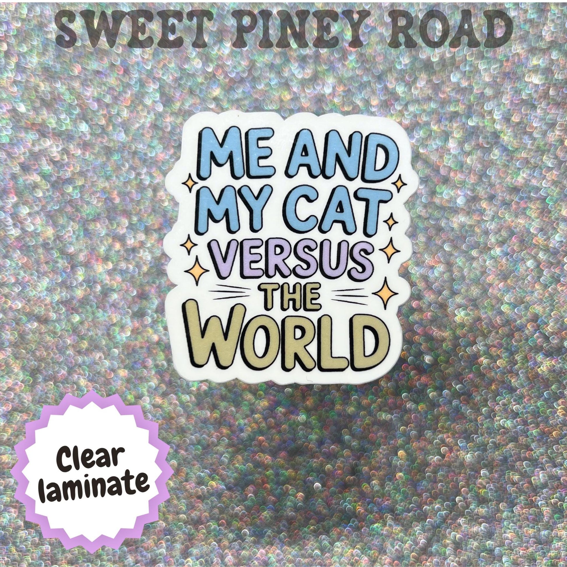Me and My Cat Versus The World Sticker, Cat Lover Gift, Cat Mom Humor, Funny Pet Parent Sticker, Cat Owner Meme