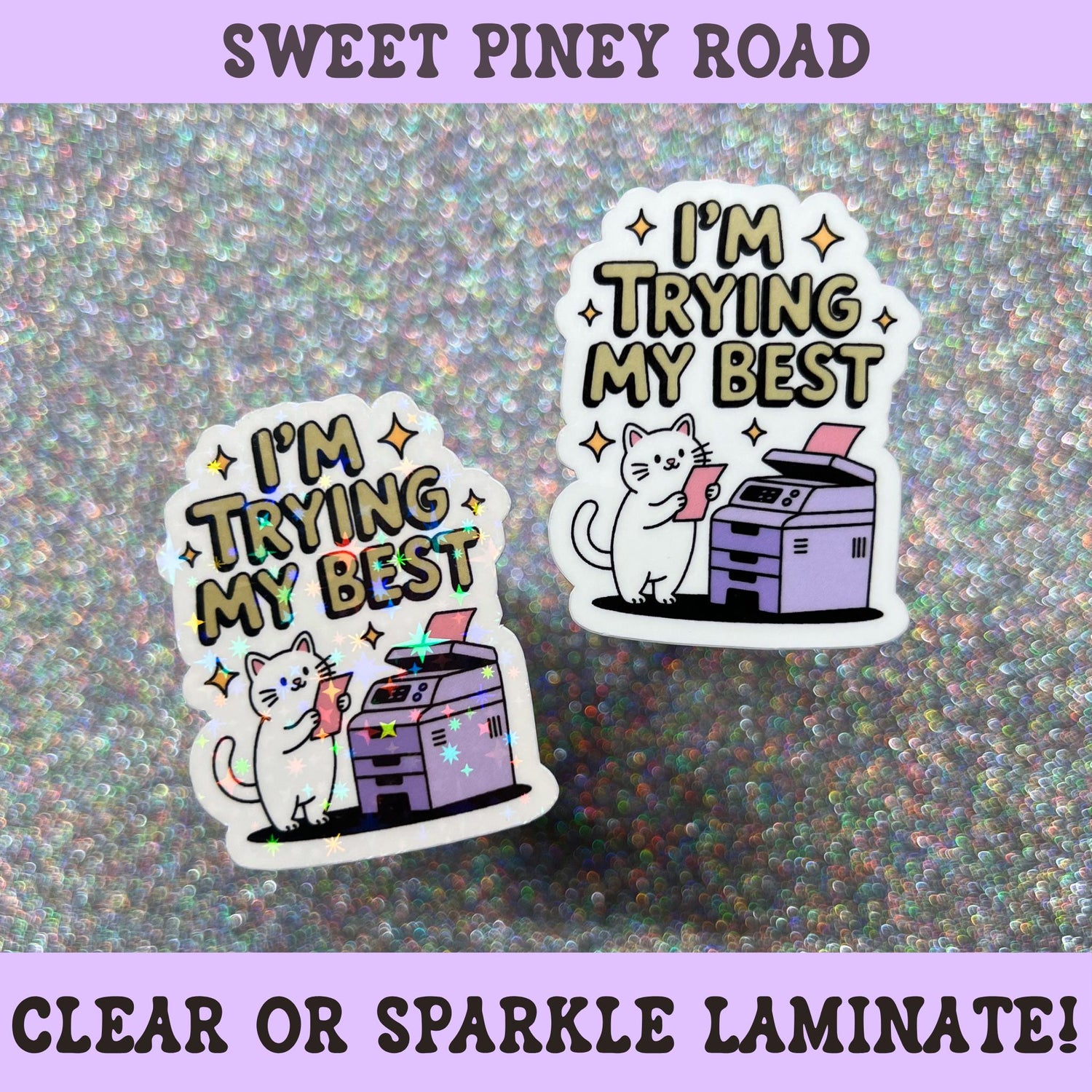 Funny office cat sticker featuring a white cat using a printer with the phrase "I'm Trying My Best," workplace humor gift for coworkers and office workers.