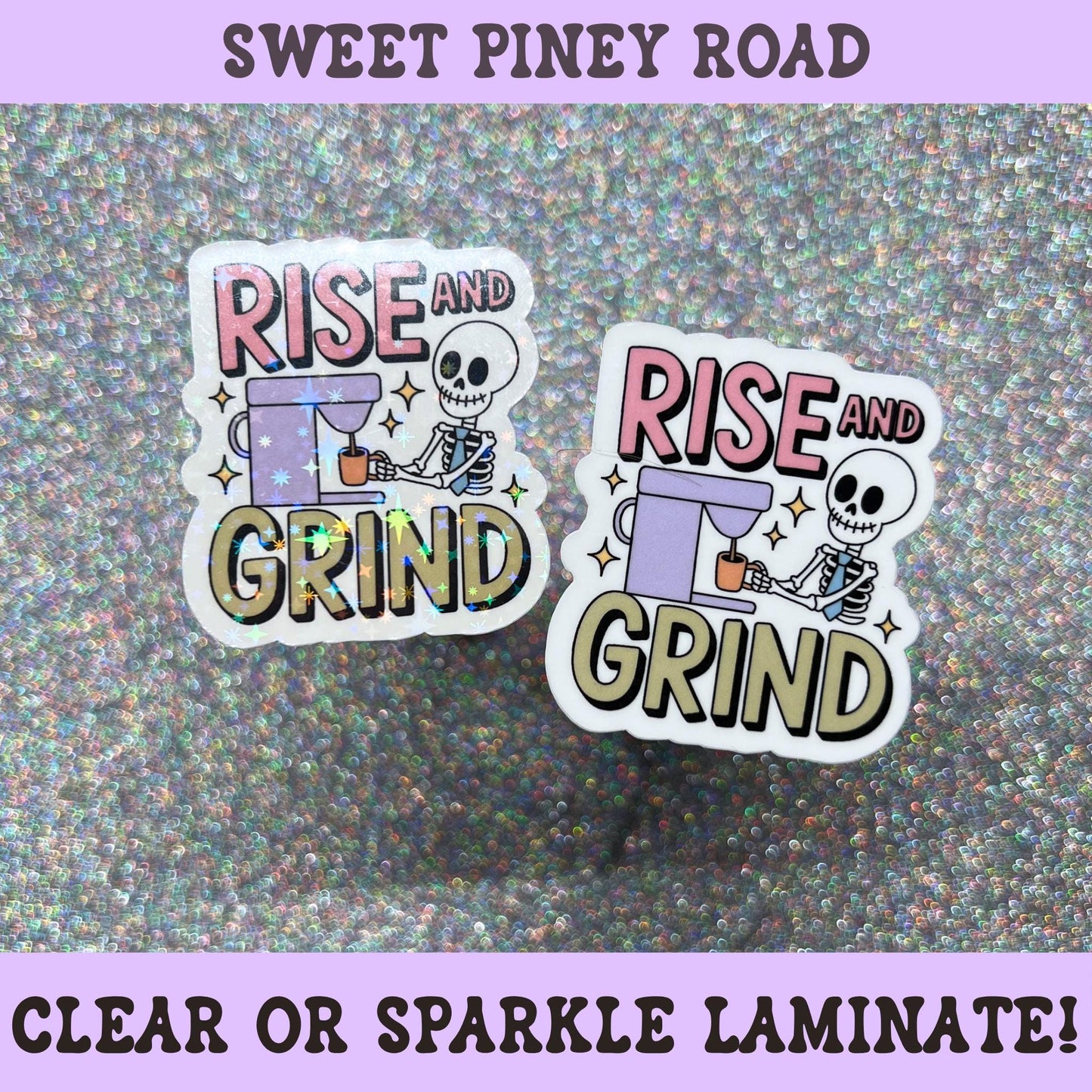 Funny coffee sticker featuring a skeleton making coffee with the phrase "Rise And Grind," workplace humor decal.