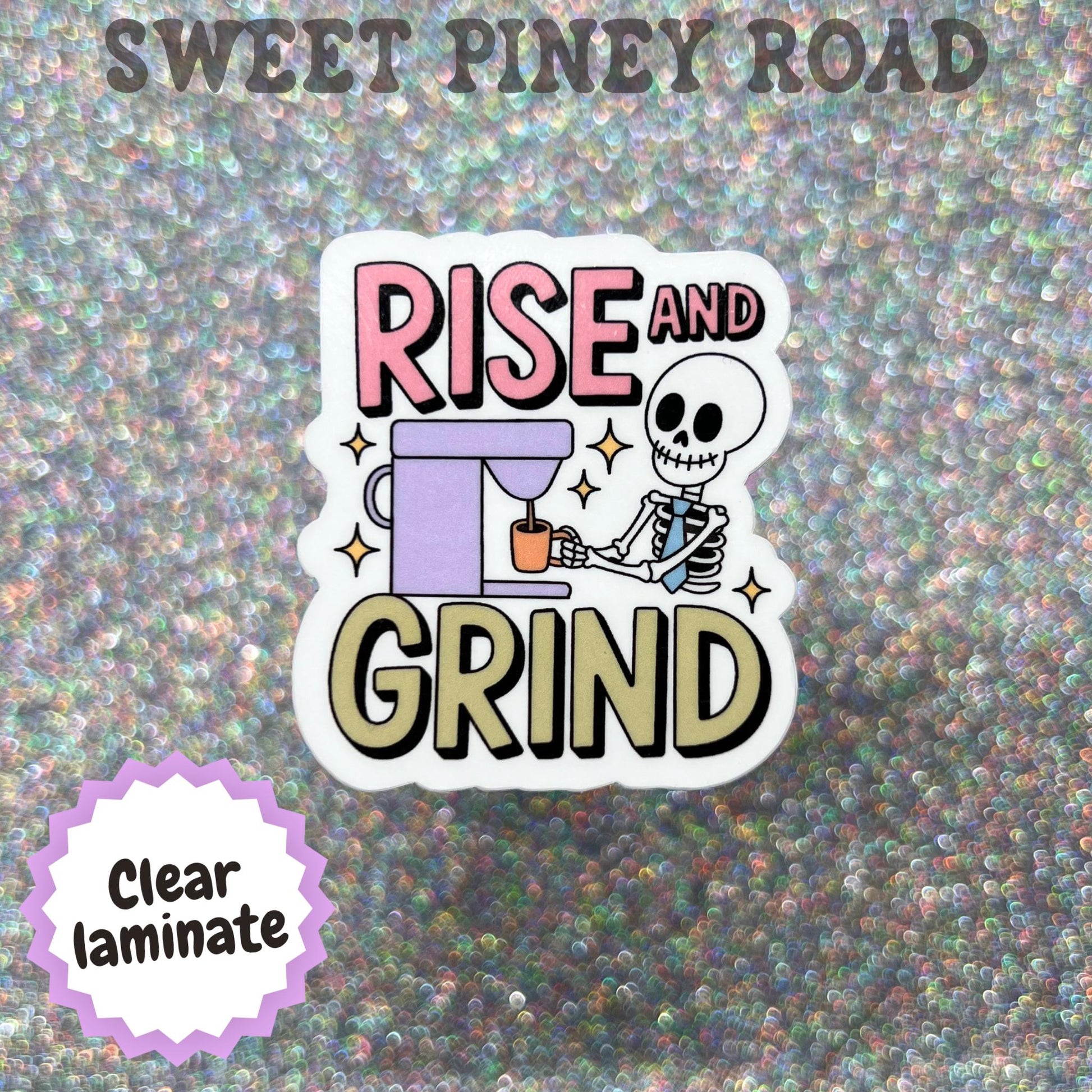 Rise And Grind Sticker, Funny Work Humor Sticker, Skeleton Coffee Decal, Office Meme Sticker, Corporate Humor Gift