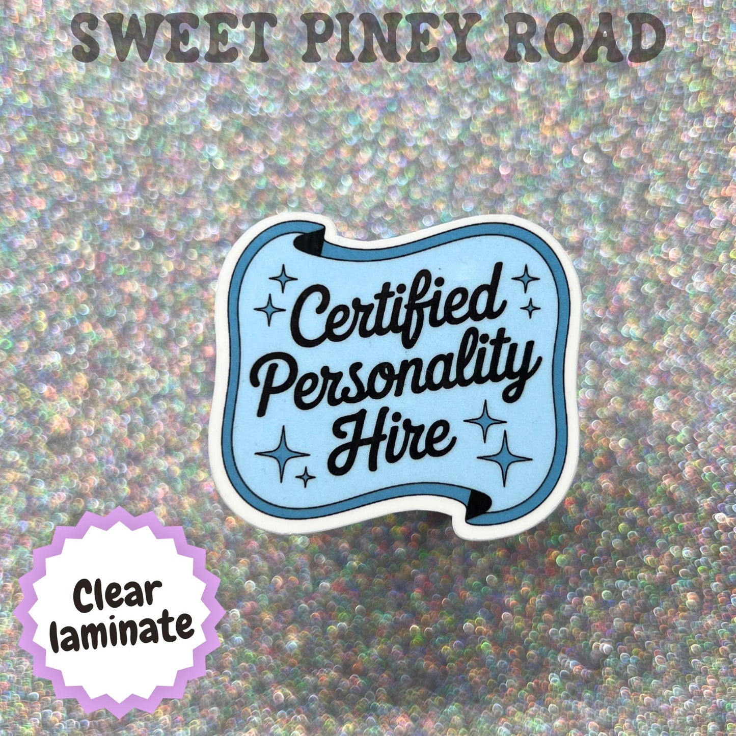 Certified Personality Hire Sticker, Funny Office Sticker, Workplace Humor Decal, Coworker Gift, Corporate Meme Sticker