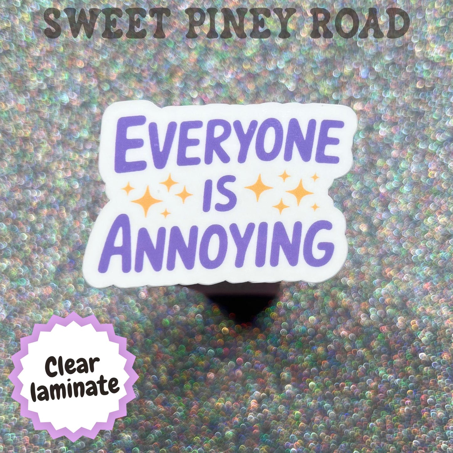 Everyone Is Annoying Sticker, Introvert Humor Decal, Antisocial Gift, Sarcastic Office Sticker, Social Battery Humor