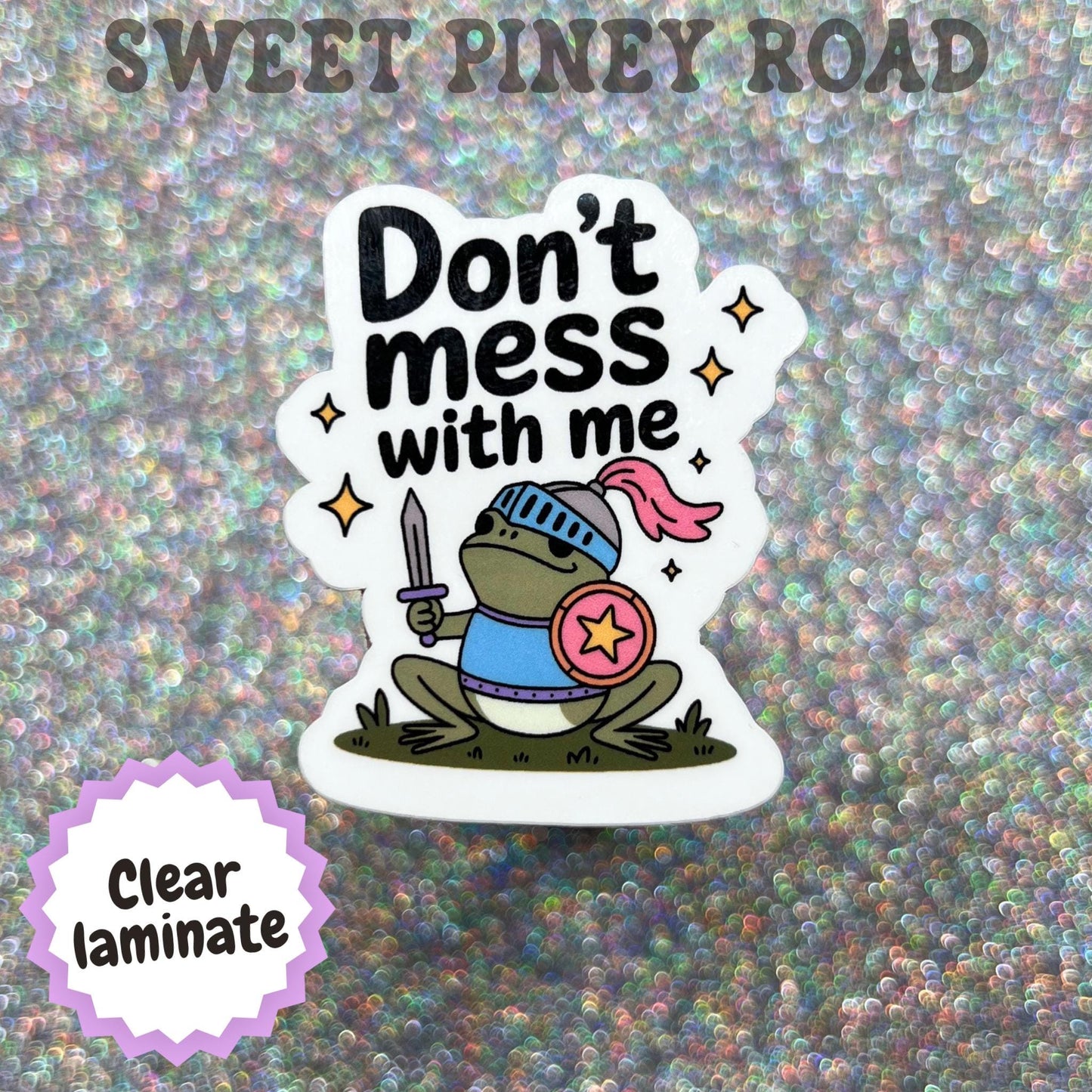 Don't Mess With Me Frog Sticker, Funny Knight Frog Decal, Cute Warrior Frog Sticker, Fantasy Frog Gift, Holographic Frog Laptop Sticker