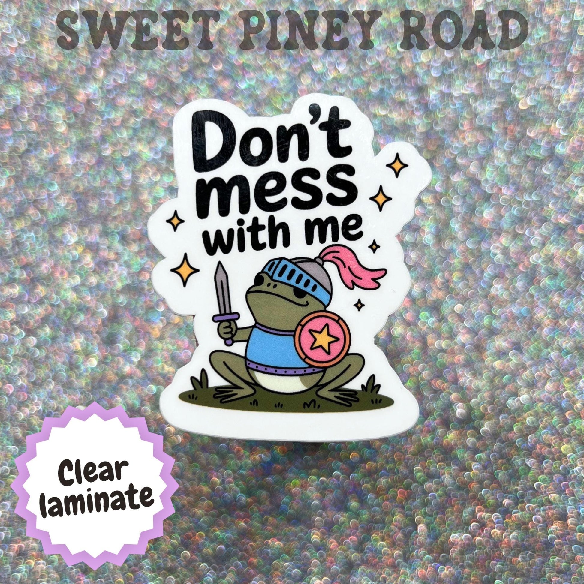 Don't Mess With Me Frog Sticker, Funny Knight Frog Decal, Cute Warrior Frog Sticker, Fantasy Frog Gift, Holographic Frog Laptop Sticker