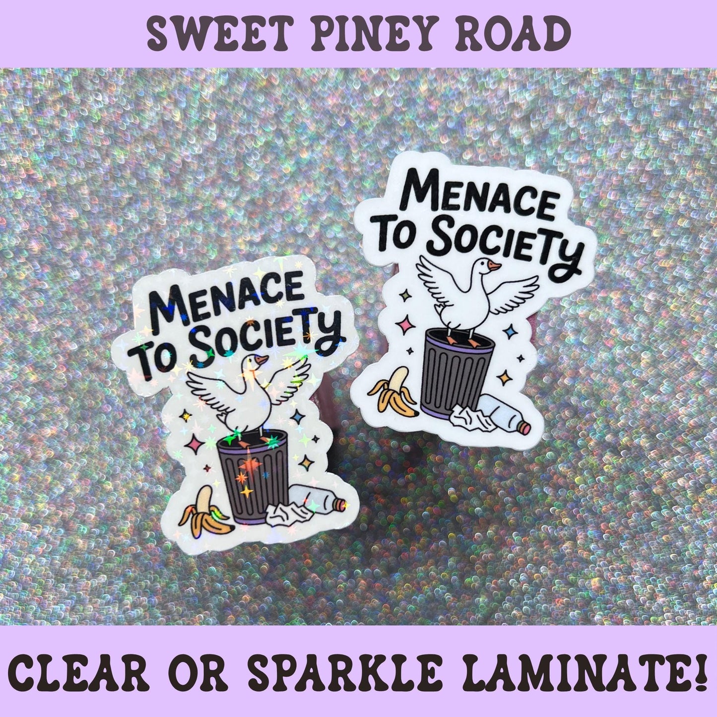 Funny goose sticker featuring a goose standing on a trash can with the phrase "Menace To Society" surrounded by scattered trash and colorful stars.